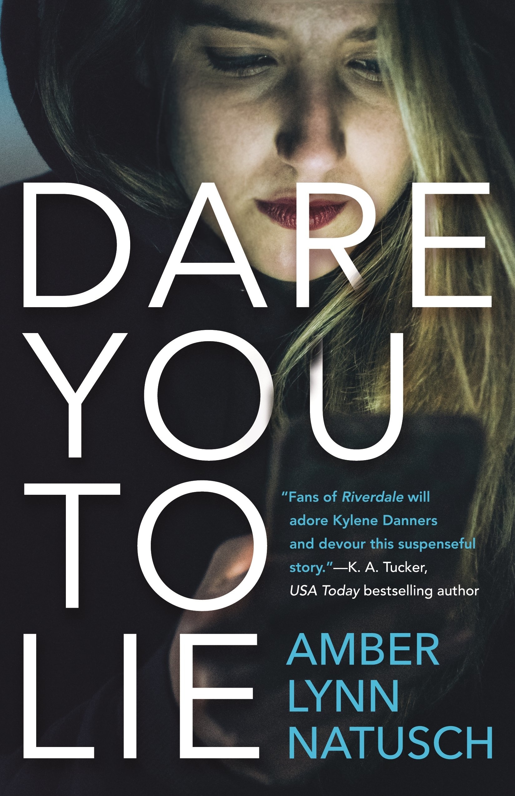 Book “Dare You to Lie” by Amber Lynn Natusch — September 4, 2018