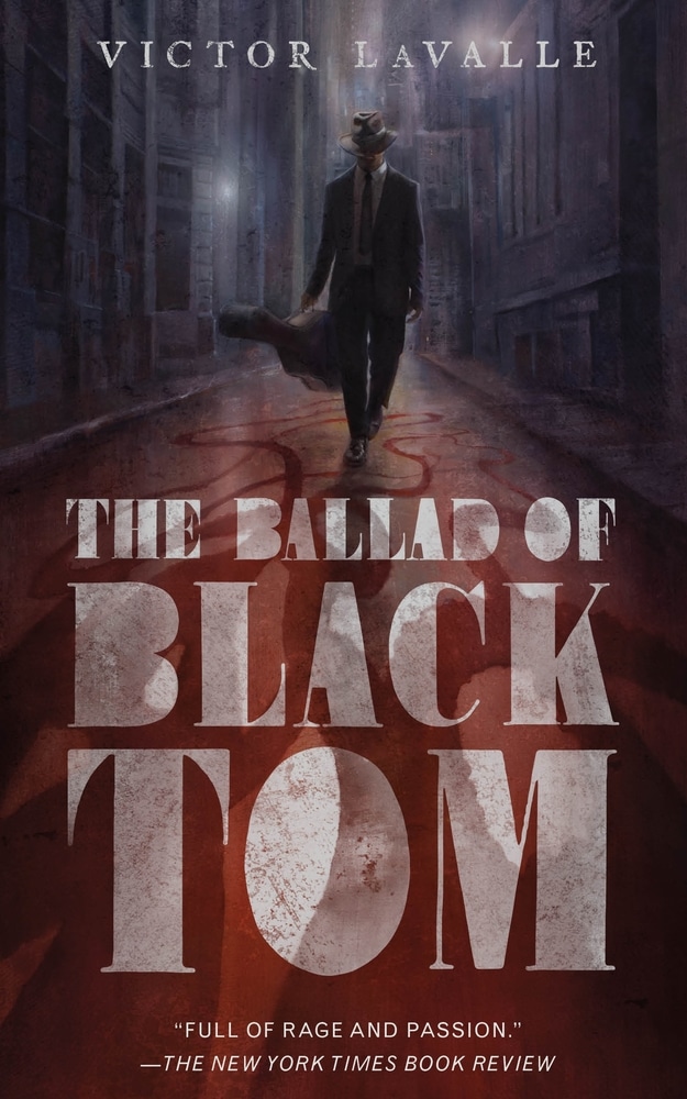 Book “The Ballad of Black Tom” by Victor LaValle — February 16, 2016