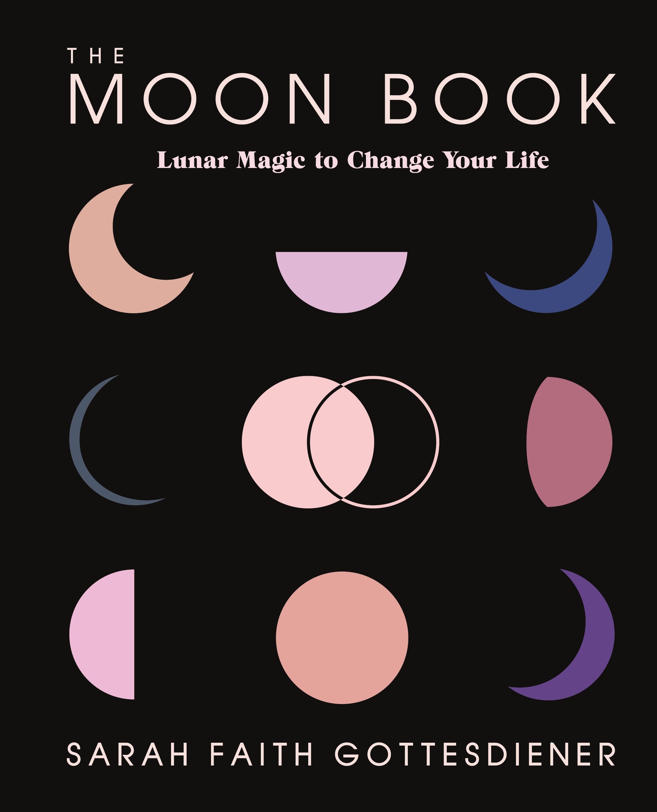 Book “The Moon Book” by Sarah Faith Gottesdiener — December 15, 2020