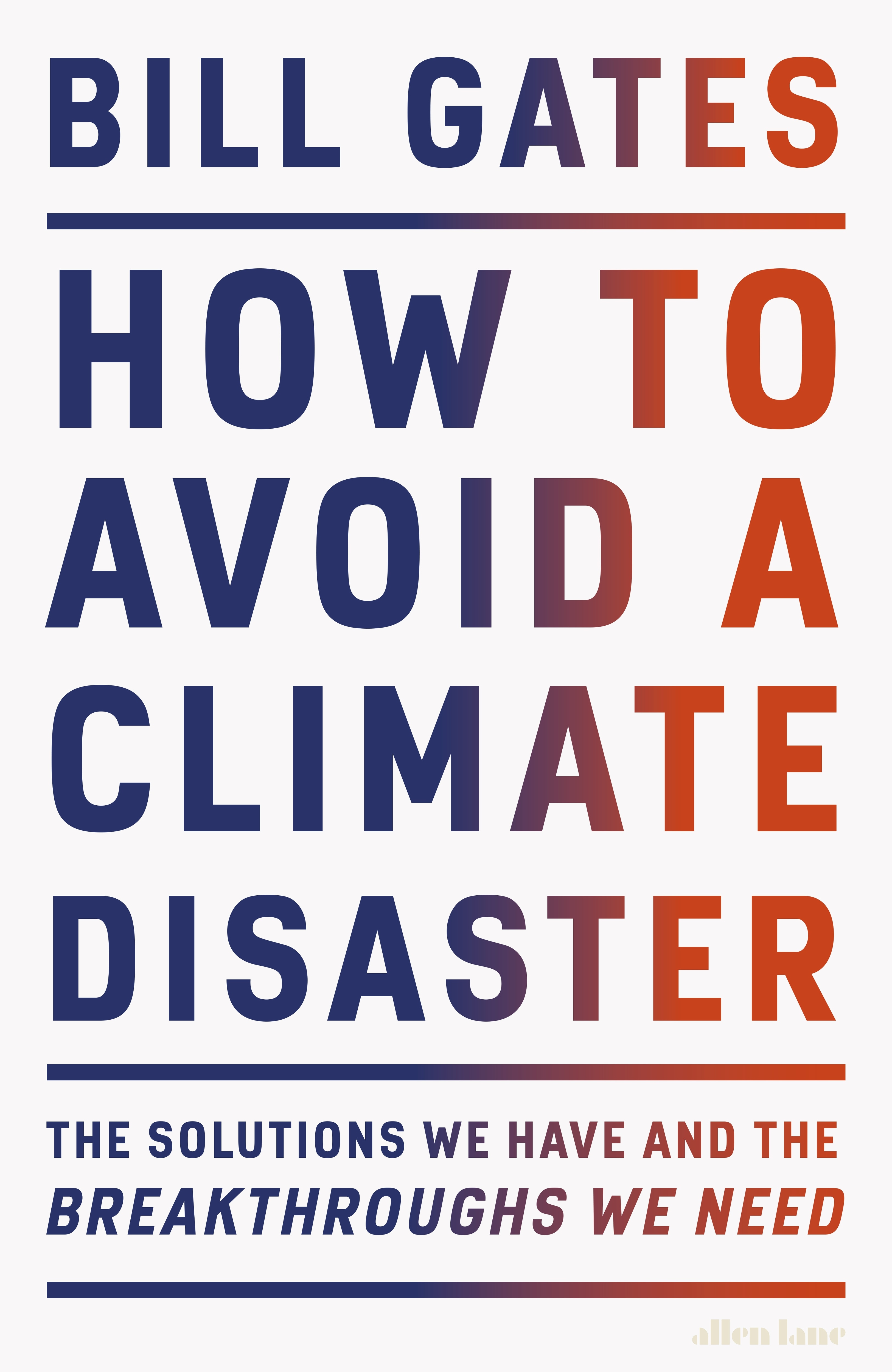 Book “How to Avoid a Climate Disaster” by Bill Gates — February 16, 2021