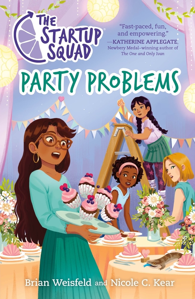 Book “The Startup Squad: Party Problems” by Brian Weisfeld, Nicole C. Kear — May 25, 2021