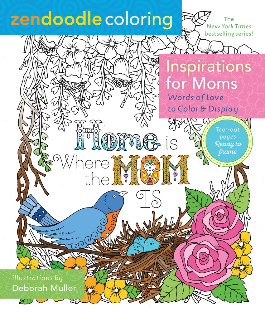 Book “Zendoodle Coloring: Inspirations for Moms” by Deborah Muller — March 7, 2017