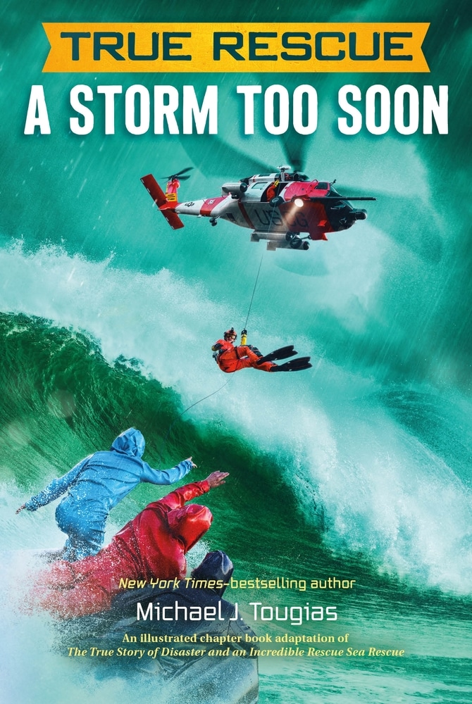 Book “True Rescue: A Storm Too Soon” by Michael Tougias — July 6, 2021