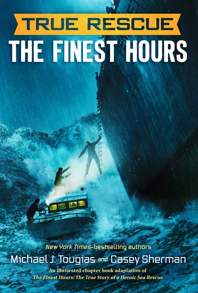 Book “True Rescue: The Finest Hours” by Michael Tougias, Casey Sherman — July 6, 2021