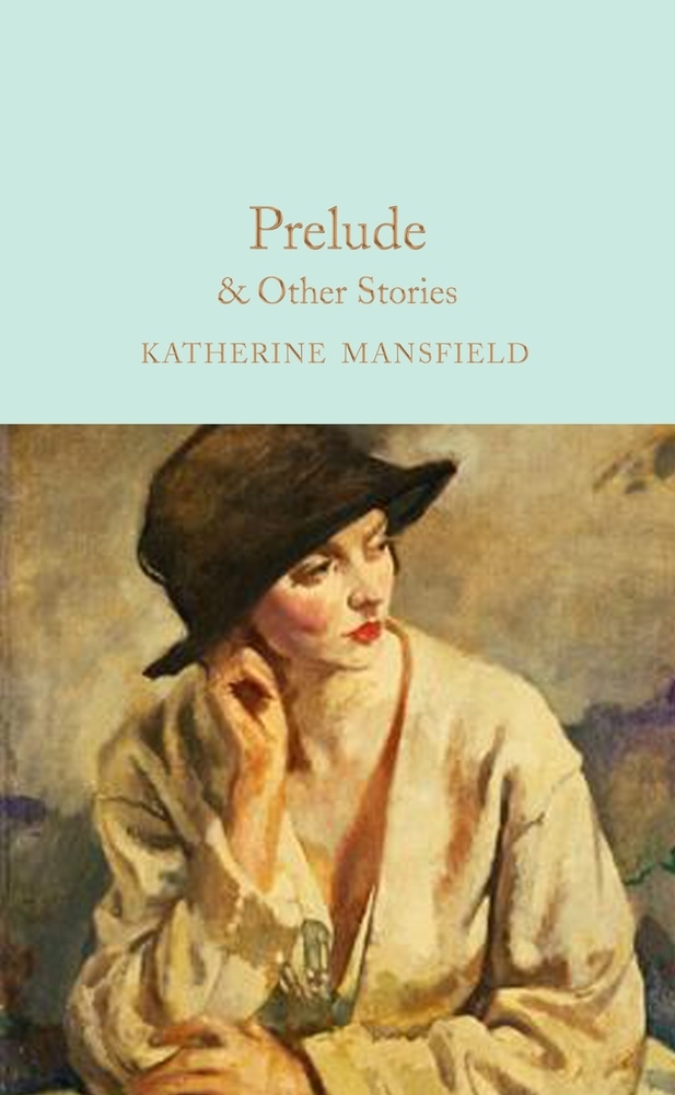 Book “Prelude & Other Stories” by Katherine Mansfield — July 6, 2021