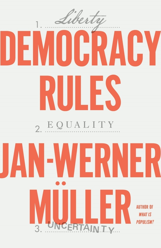 Book “Democracy Rules” by Jan-Werner Müller — July 6, 2021