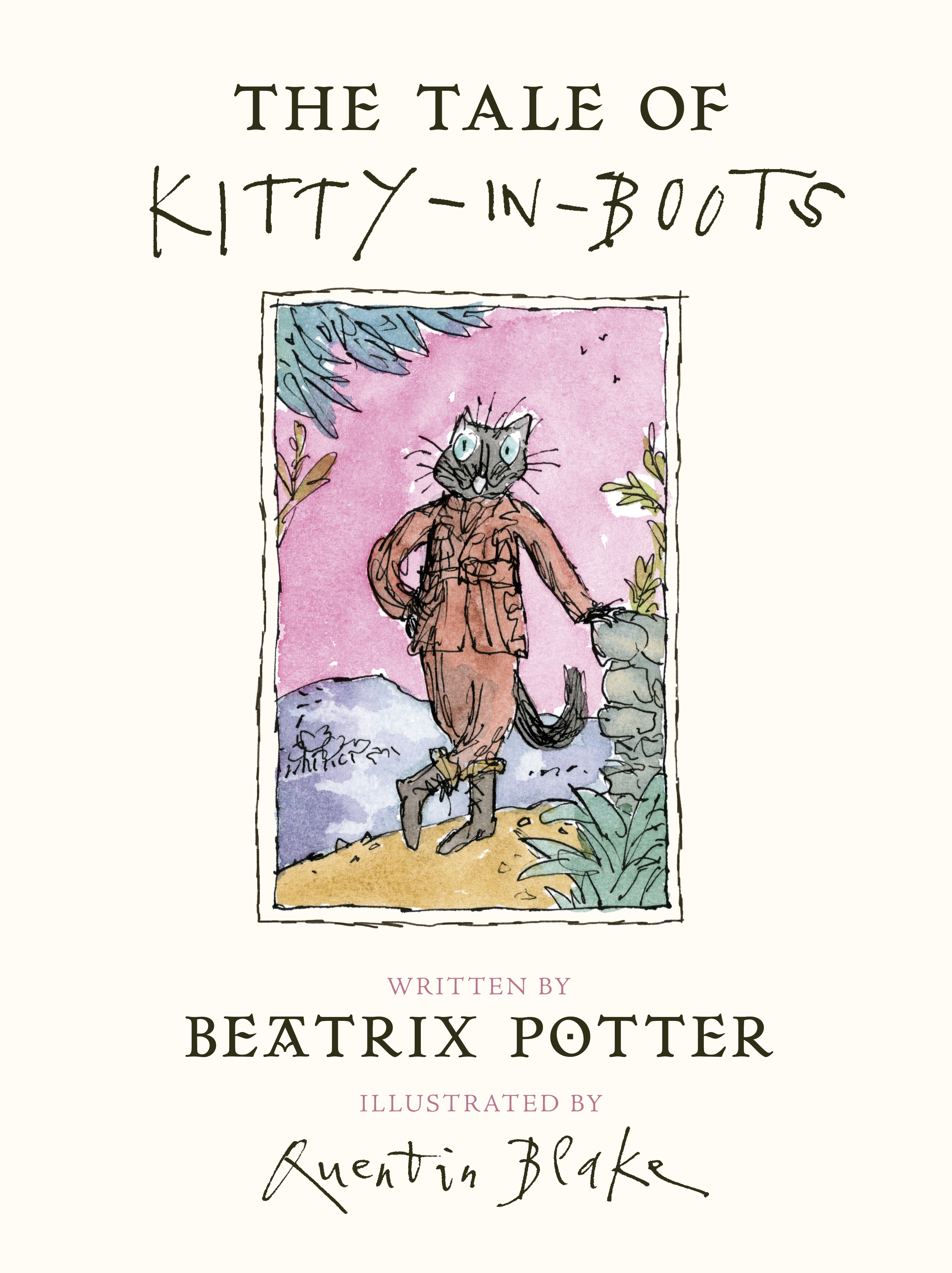 Book “The Tale of Kitty In Boots” by Beatrix Potter, Quentin Blake — September 1, 2016