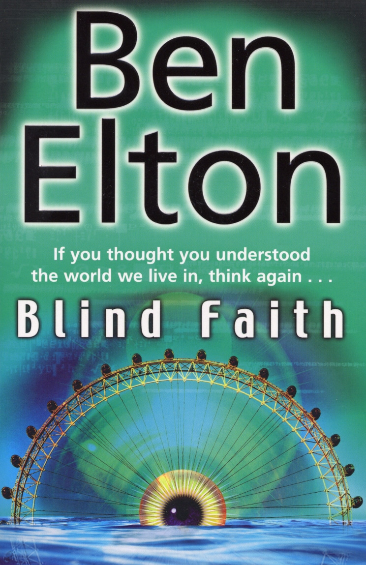 Book “Blind Faith” by Ben Elton — May 16, 2008