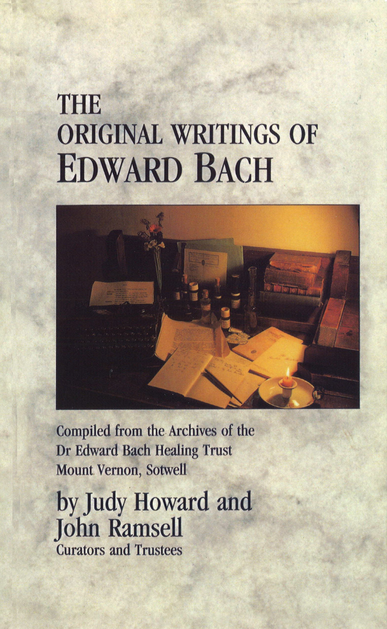 Book “The Original Writings Of Edward Bach” by John Ramsell, Judy Howard — September 14, 1990