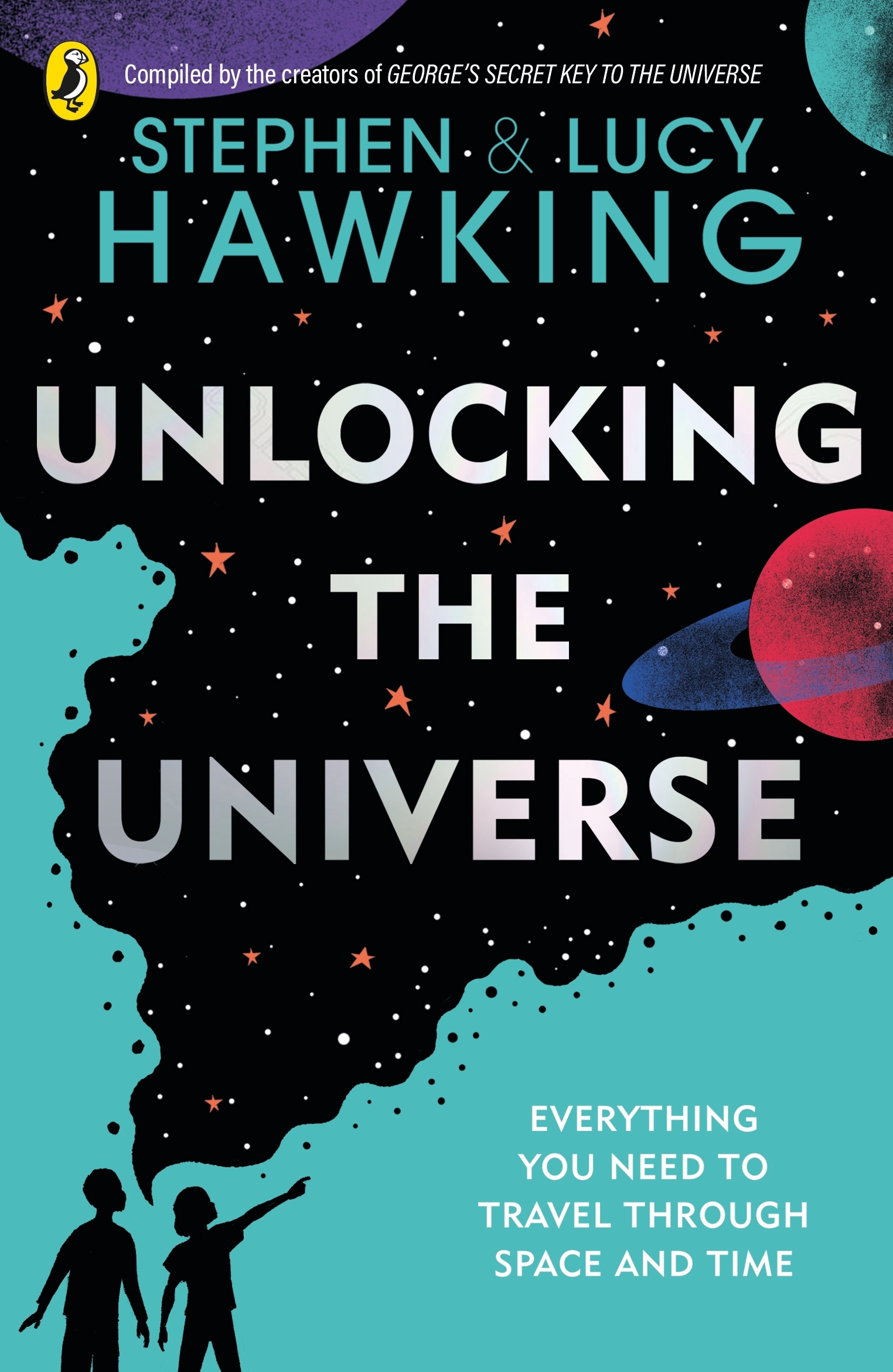 Book “Unlocking the Universe” by Stephen Hawking, Lucy Hawking — August 5, 2021