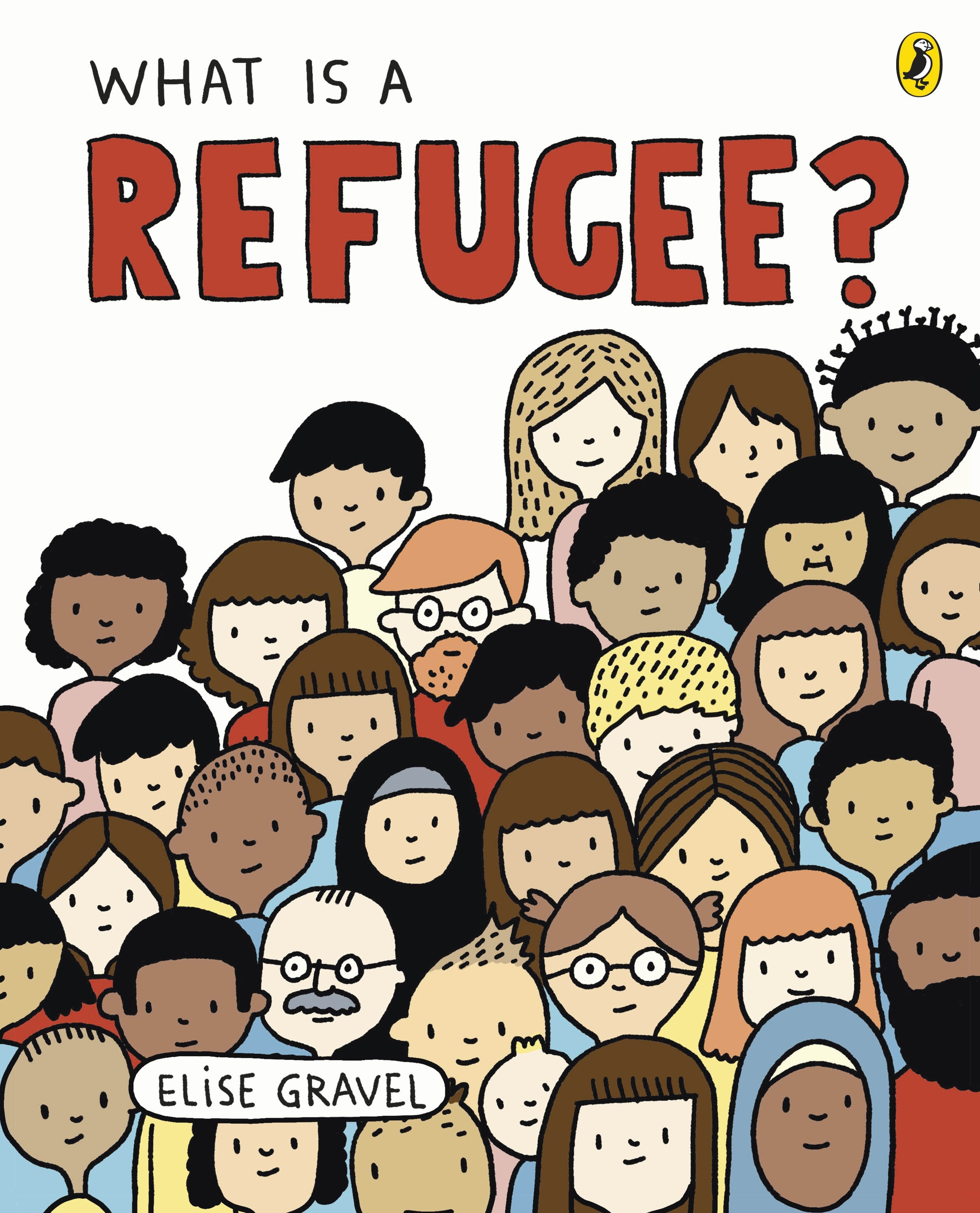 Book “What Is A Refugee?” by Elise Gravel — June 3, 2021