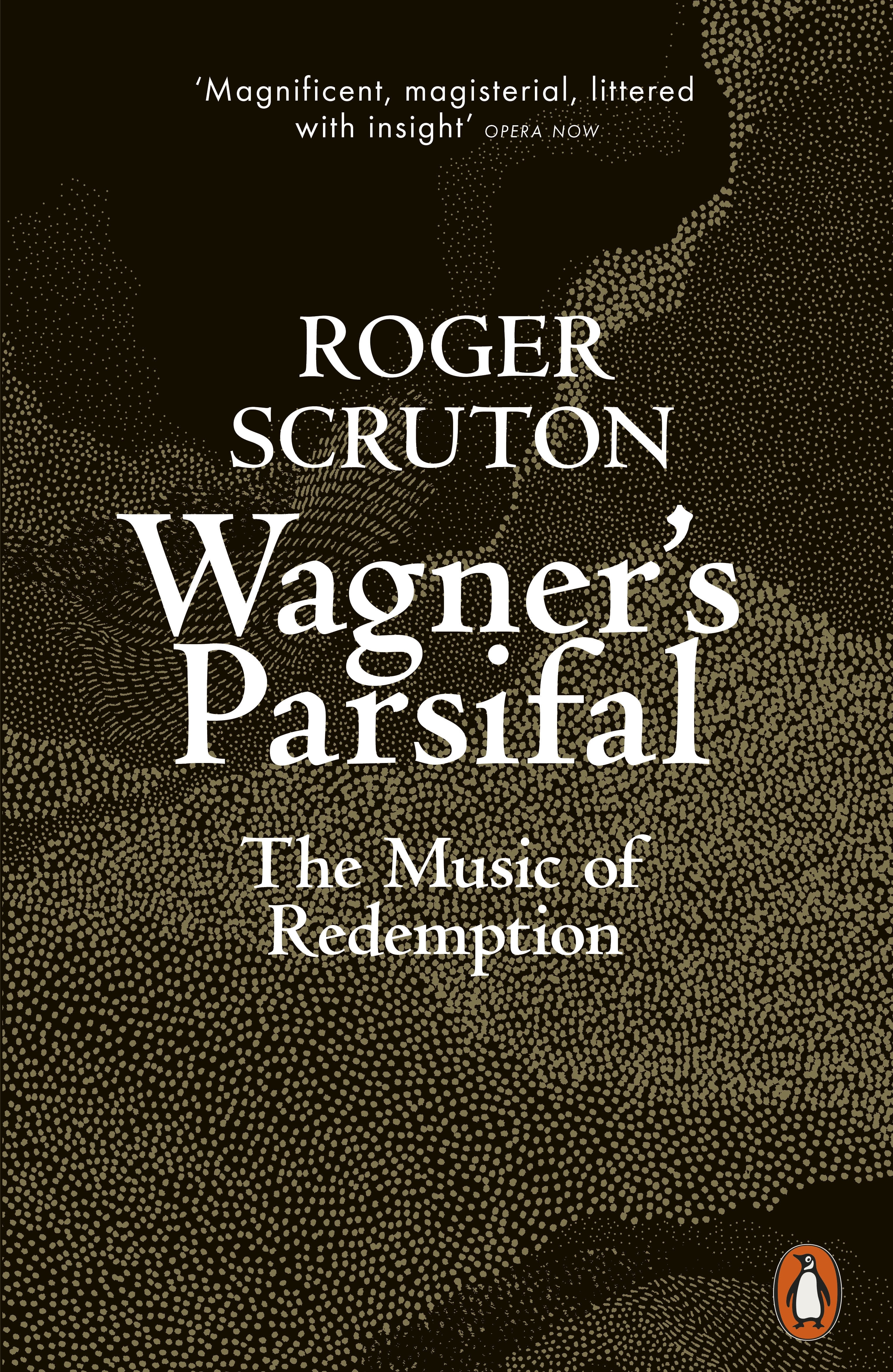 Book “Wagner's Parsifal” by Roger Scruton — March 25, 2021