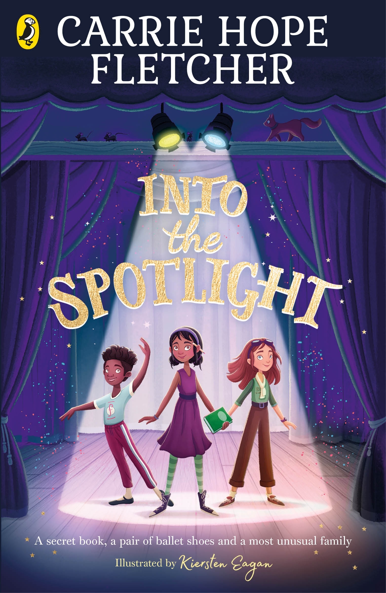 Book “Into the Spotlight” by Carrie Hope Fletcher, Kiersten Eagan — May 27, 2021