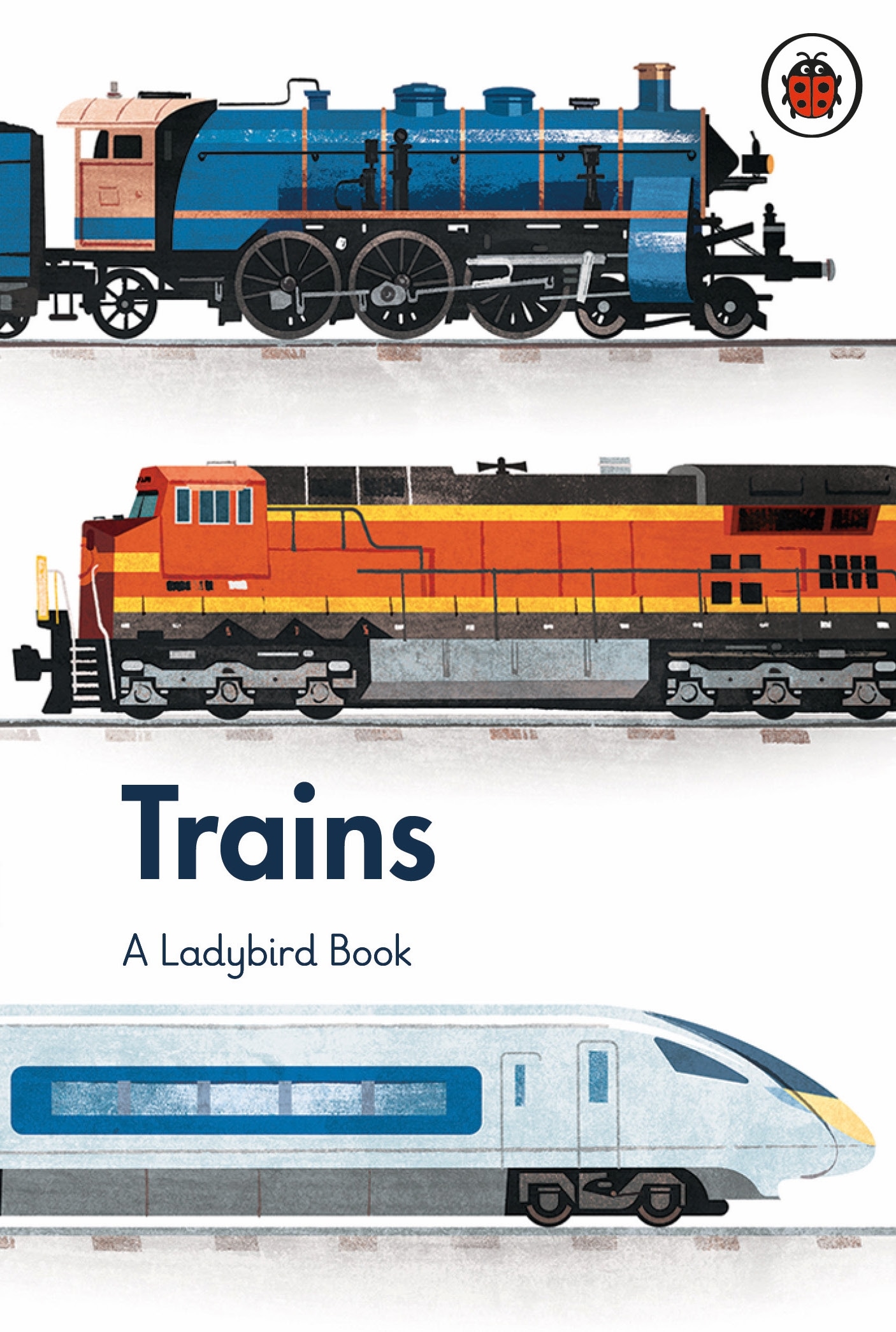 Book “A Ladybird Book: Trains” by Elizabeth Jenner, Jamey Christoph — August 5, 2021