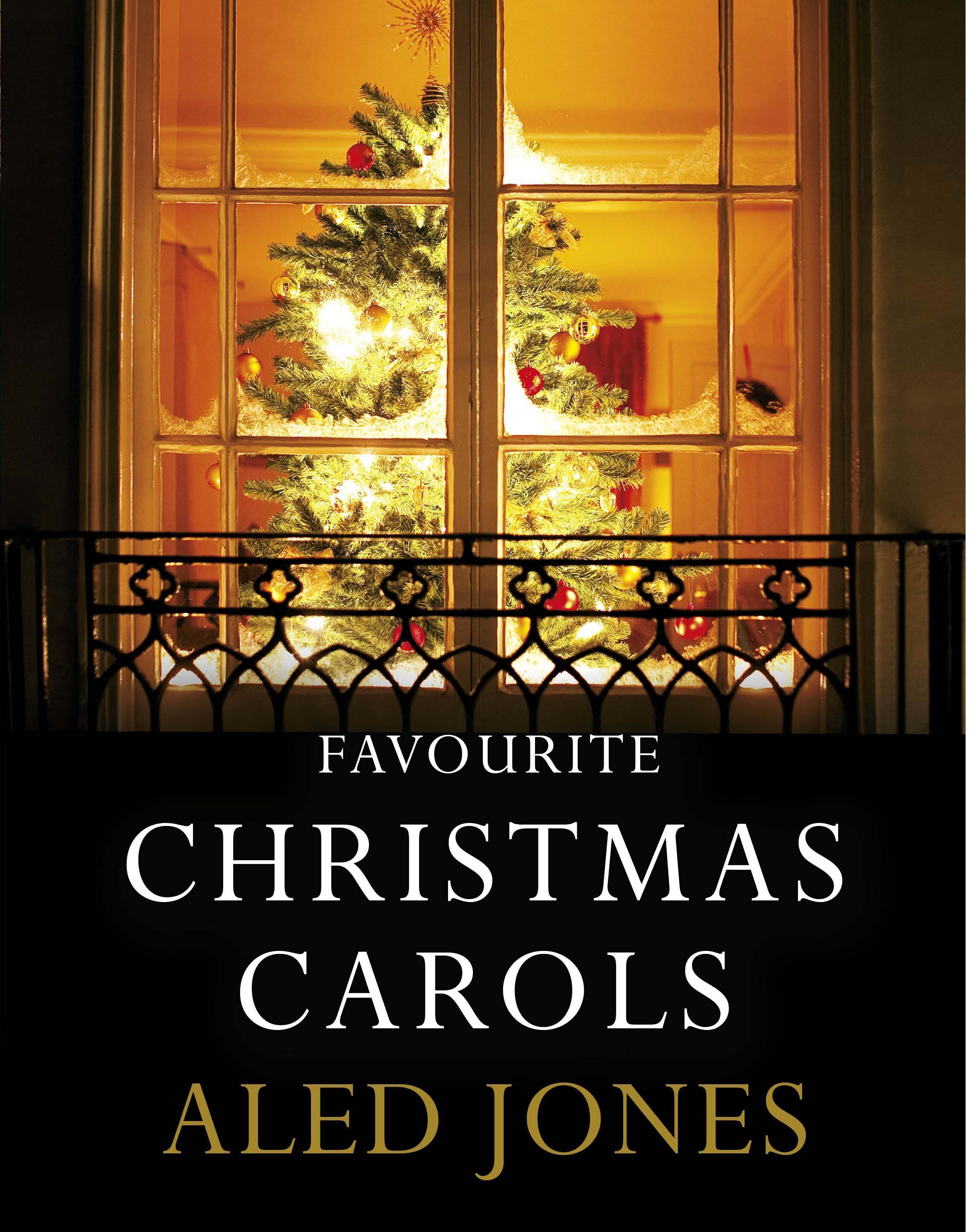 Book “Aled Jones' Favourite Christmas Carols” by Aled Jones — October 31, 2019