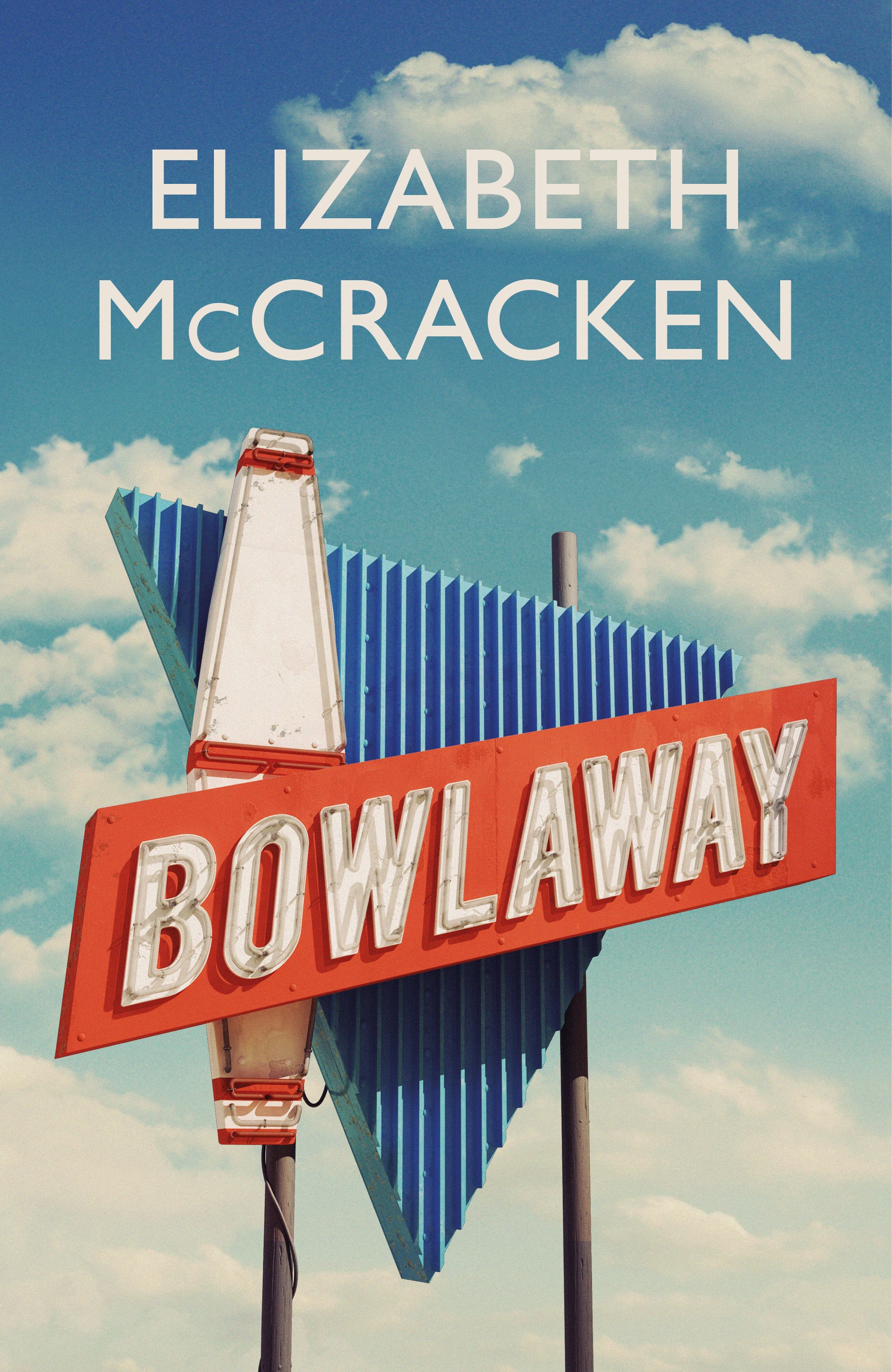 Book “Bowlaway” by Elizabeth McCracken — March 14, 2019