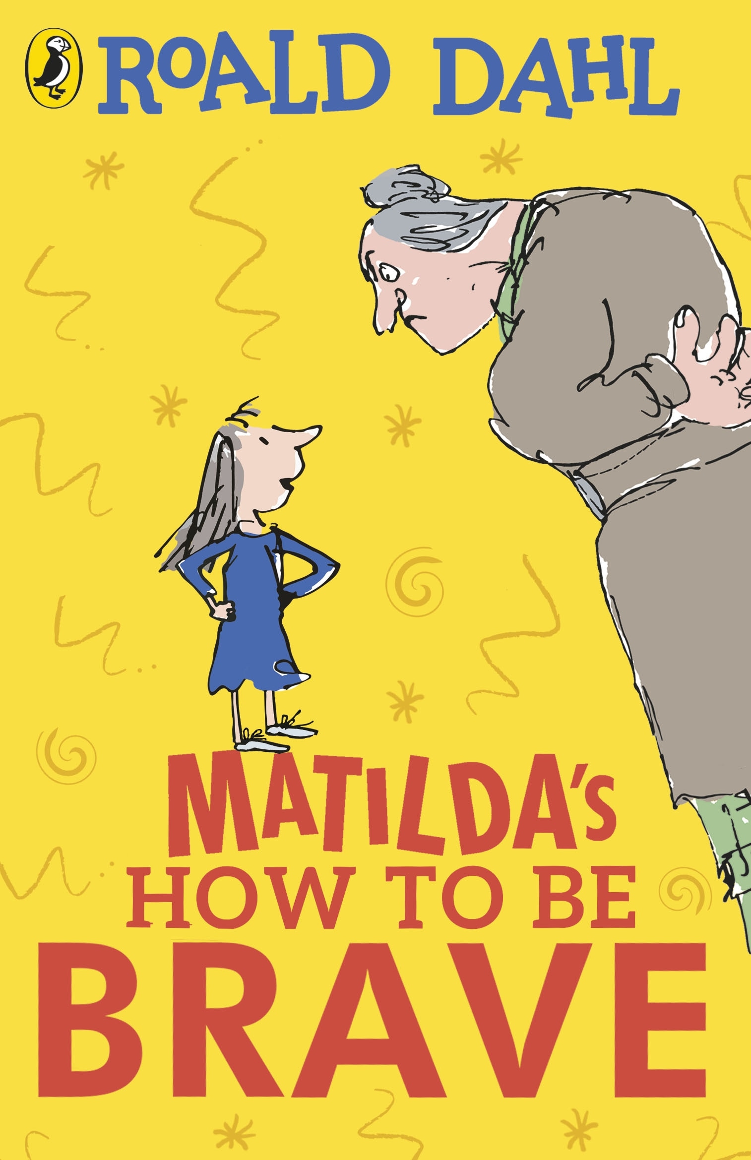 Book “Matilda's How To Be Brave” by Roald Dahl, Quentin Blake — September 5, 2019