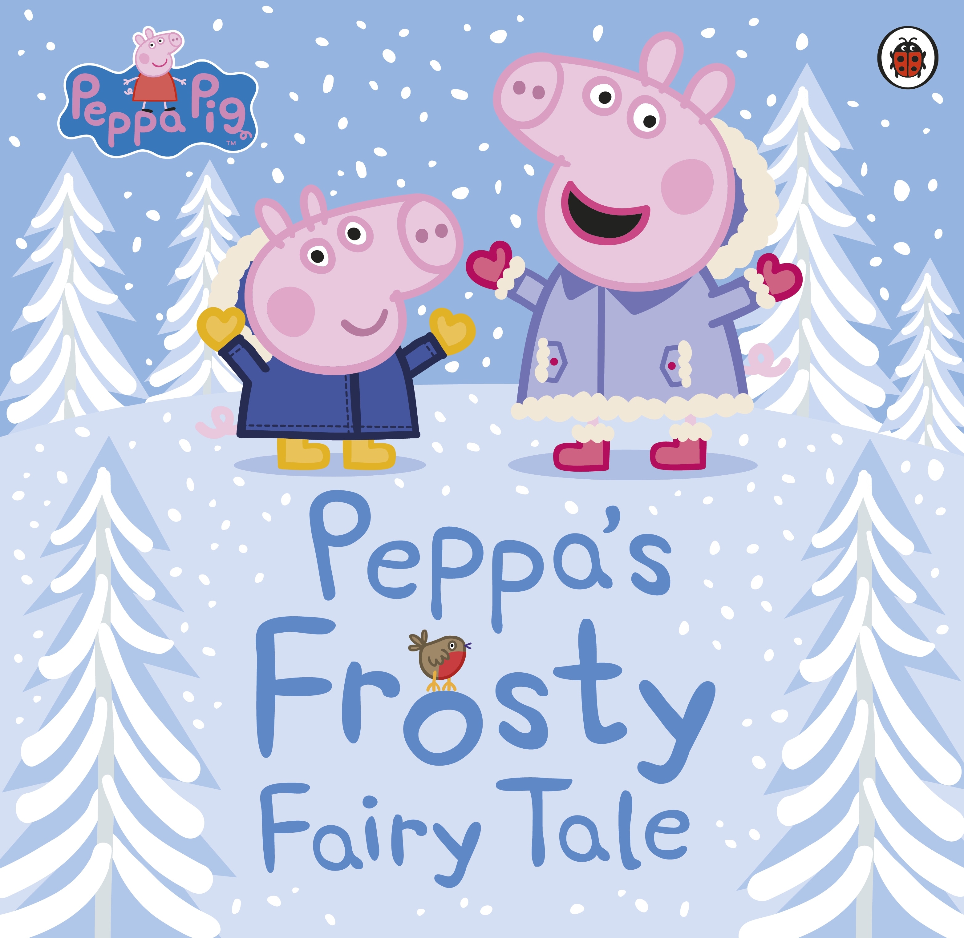 Book “Peppa Pig: Peppa's Frosty Fairy Tale” by Peppa Pig — November 14, 2019