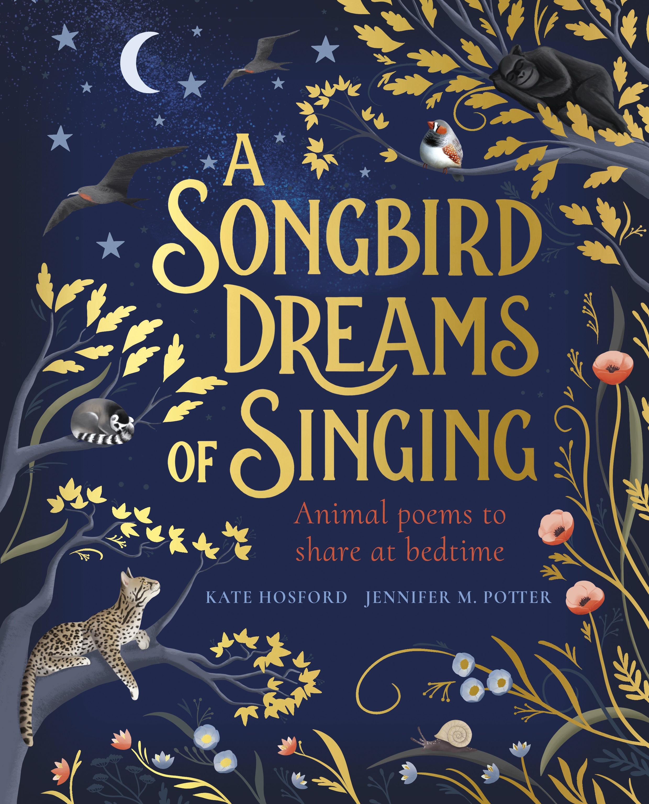 Book “A Songbird Dreams of Singing” by Kate Hosford, Jennifer M. Potter — November 7, 2019