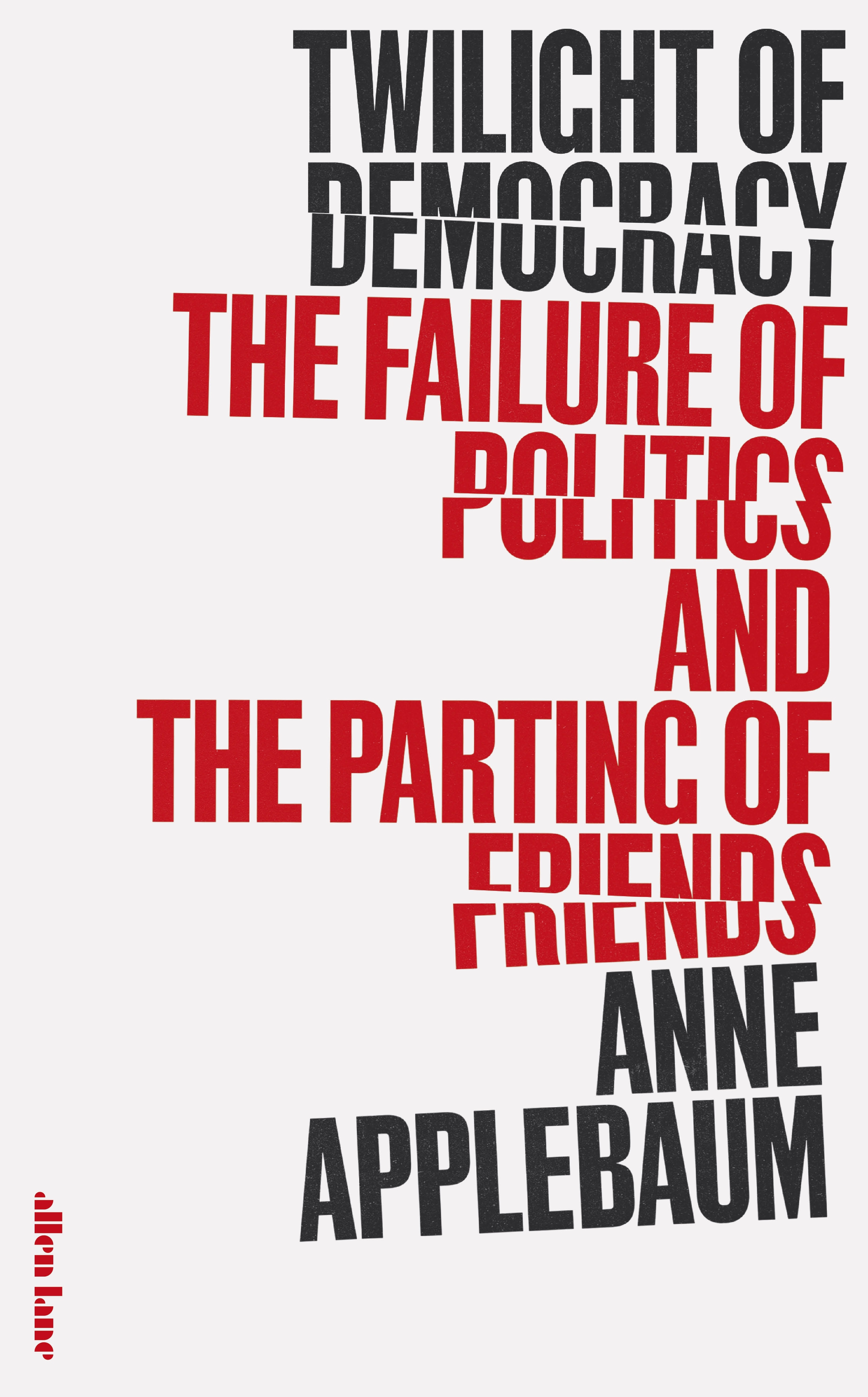 Book “Twilight of Democracy” by Anne Applebaum — July 21, 2020