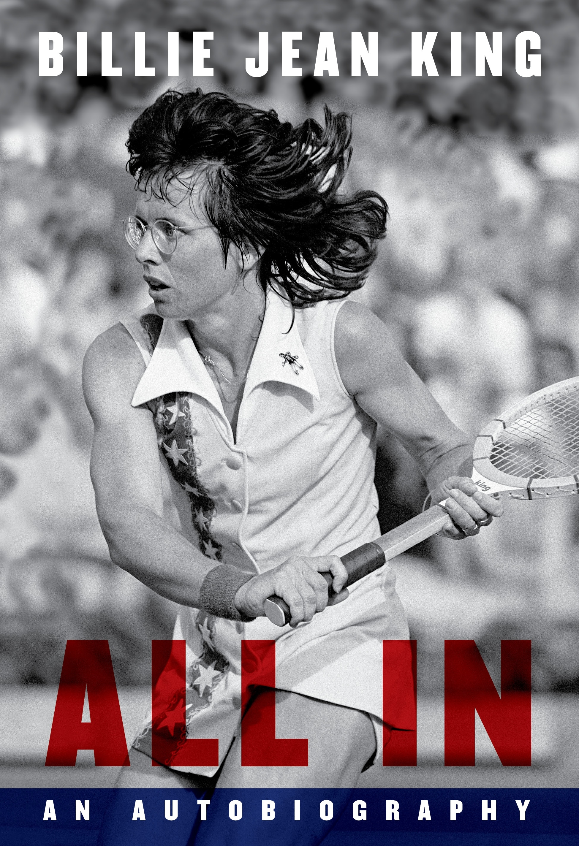 Book “All In” by Billie Jean King — September 9, 2021