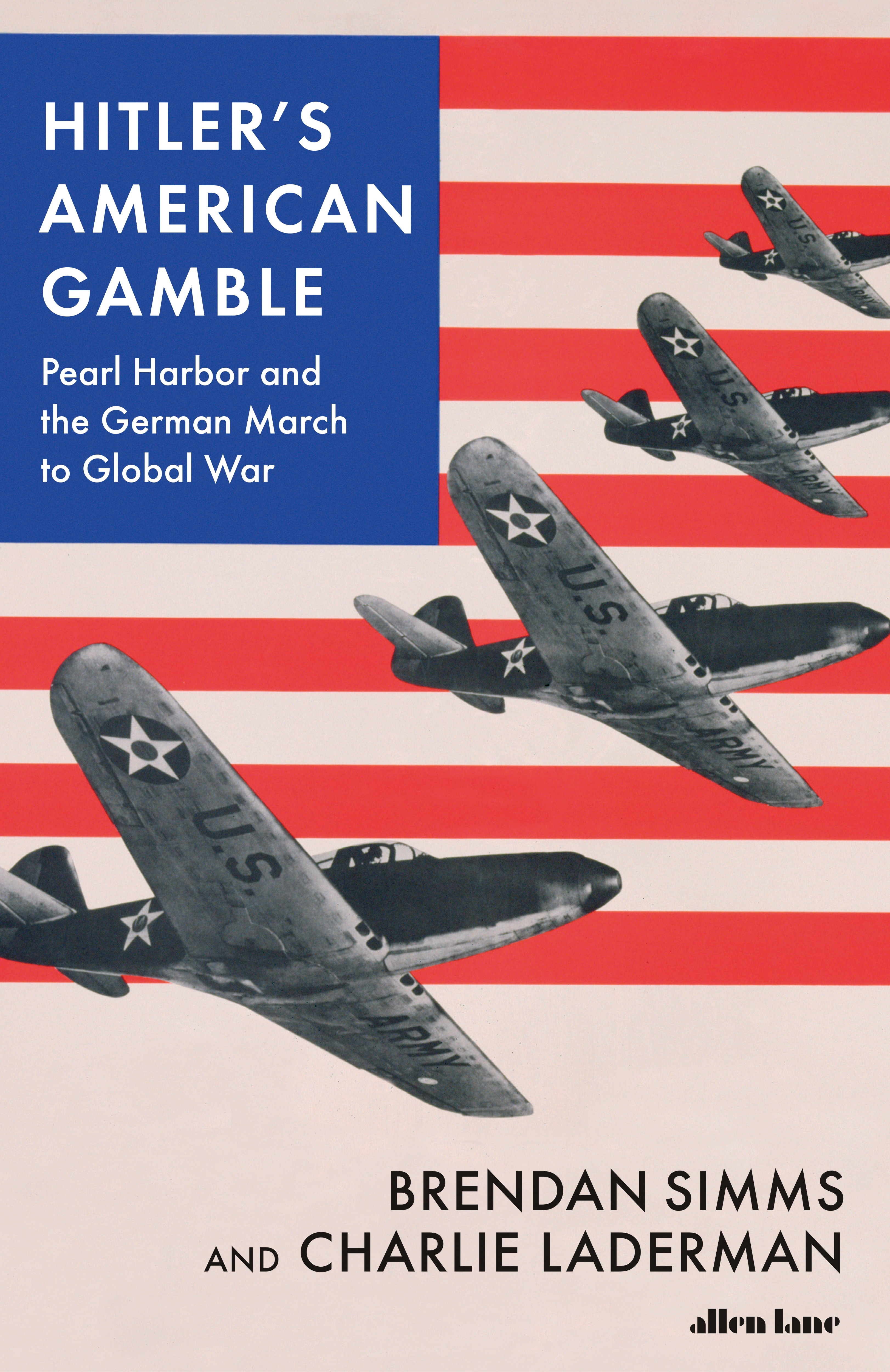 Book “Hitler's American Gamble” by Brendan Simms, Charlie Laderman — October 28, 2021