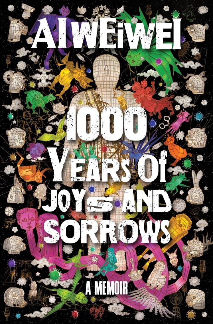 Book “1000 Years of Joys and Sorrows” by Ai Weiwei — November 2, 2021