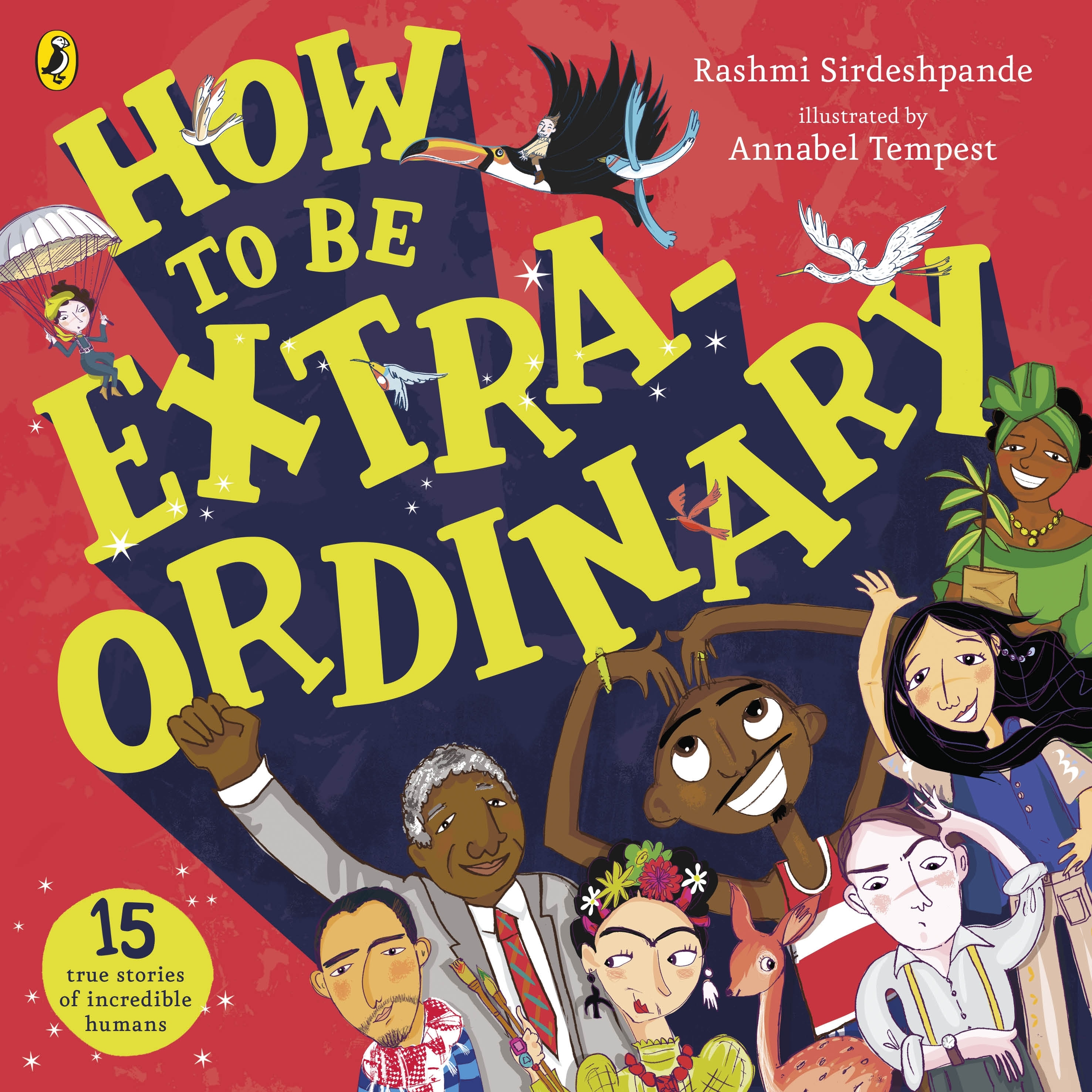 Book “How To Be Extraordinary” by Rashmi Sirdeshpande, Annabel Tempest — August 1, 2019