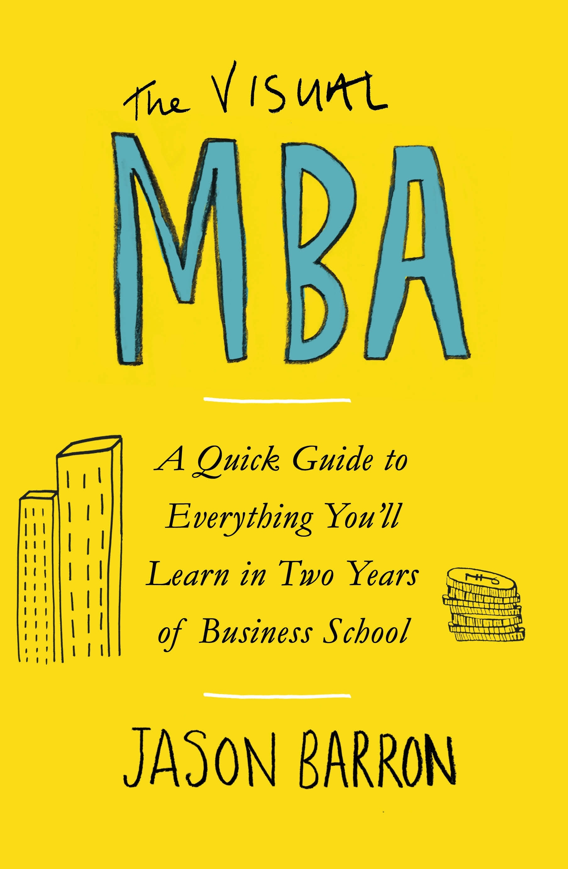 Book “The Visual MBA” by Jason Barron — May 2, 2019