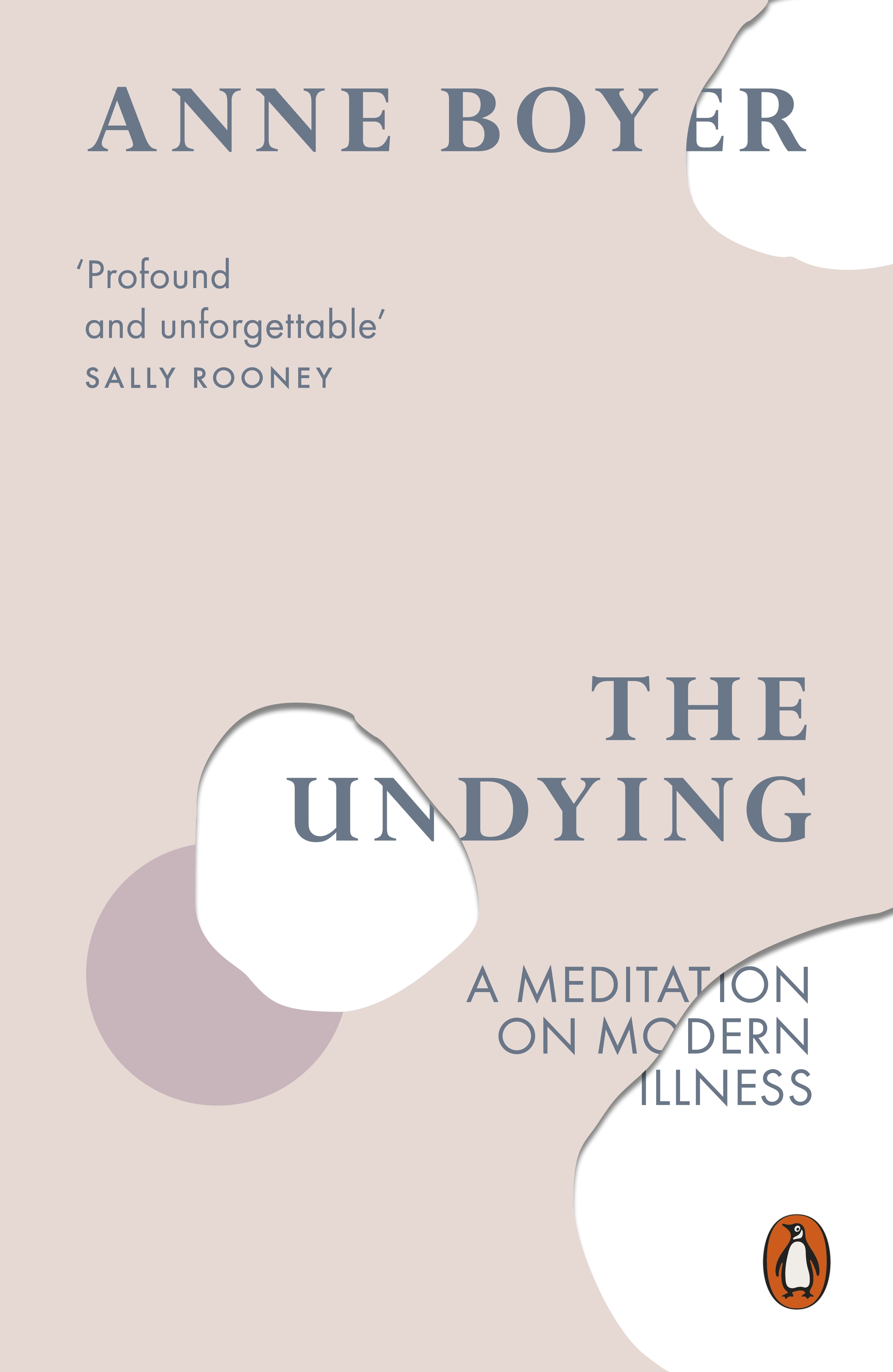 Book “The Undying” by Anne Boyer — September 8, 2020