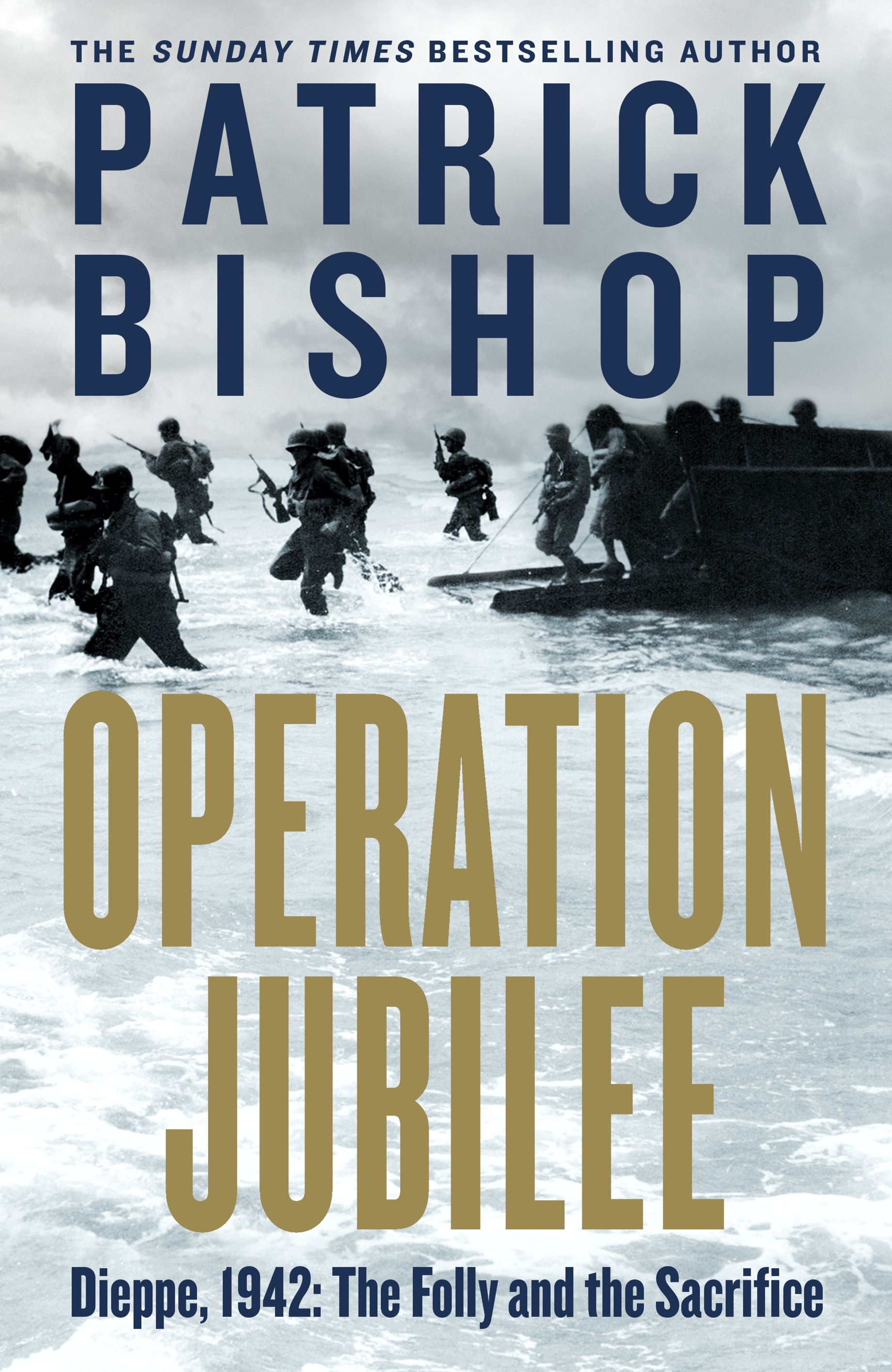 Book “Operation Jubilee” by Patrick Bishop — October 14, 2021