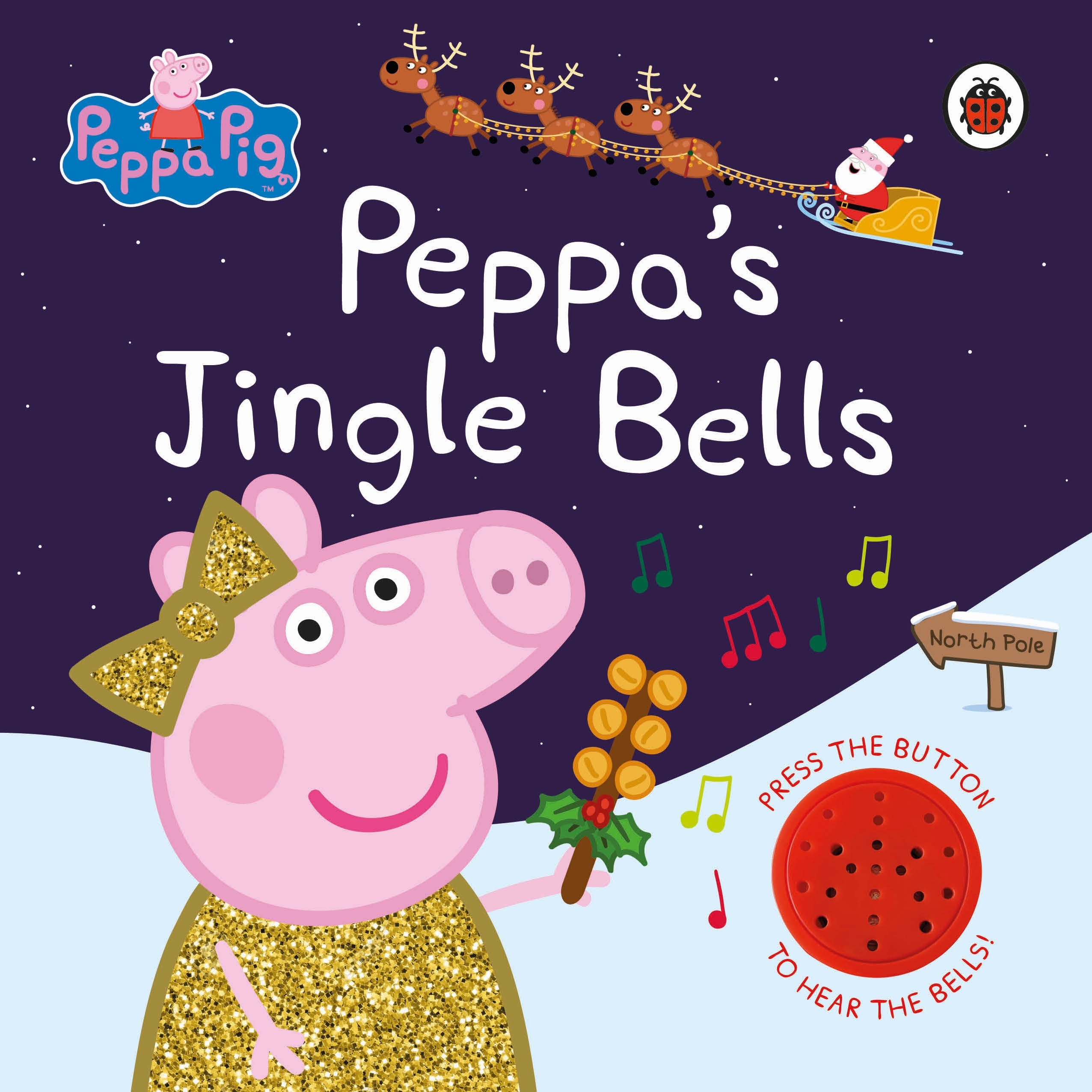 Book “Peppa Pig: Peppa's Jingle Bells” by Peppa Pig — September 30, 2021