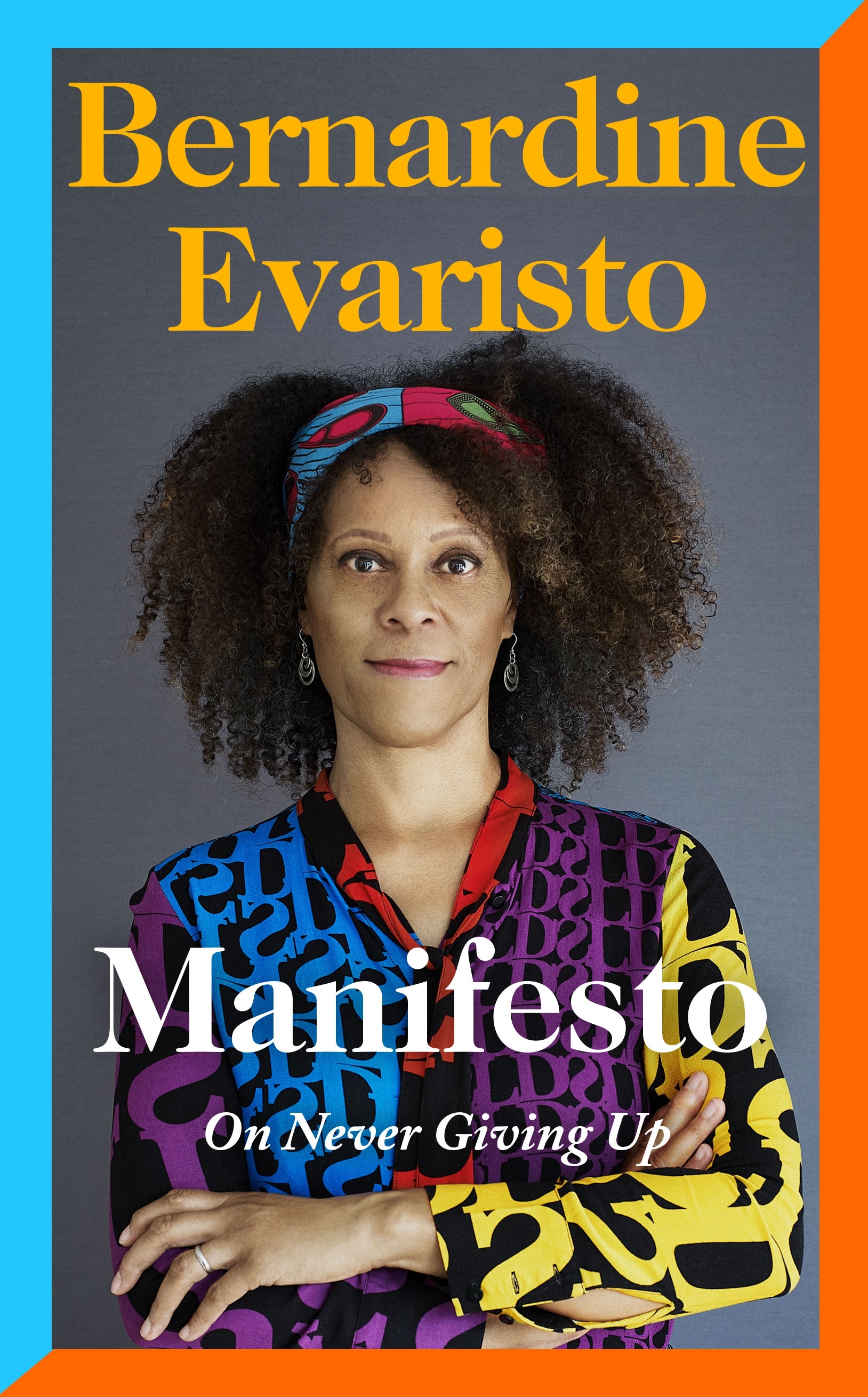 Book “Manifesto” by Bernardine Evaristo — October 7, 2021