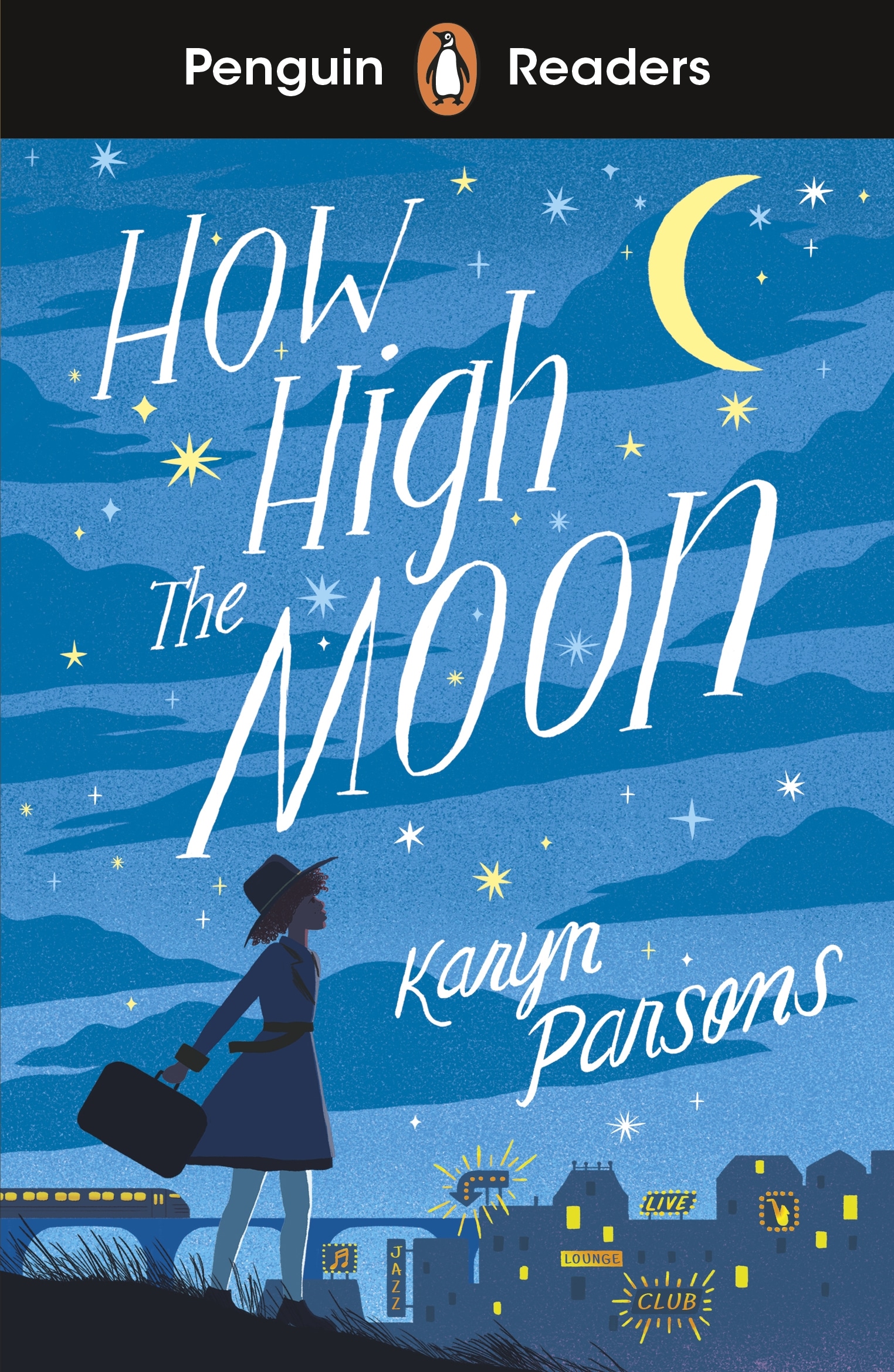 Book “Penguin Readers Level 4: How High The Moon (ELT Graded Reader)” by Karyn Parsons — September 30, 2021