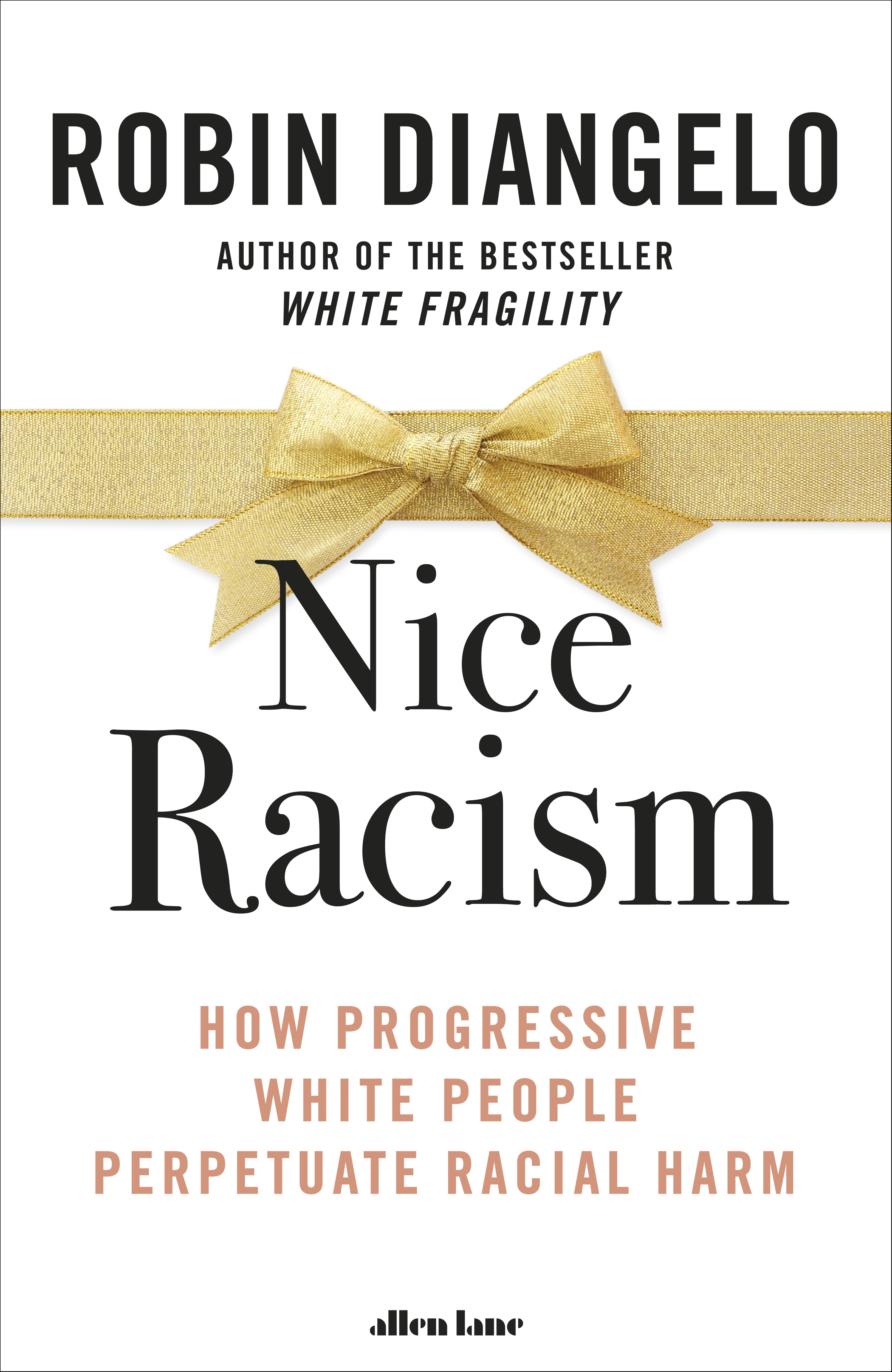 Book “Nice Racism” by Robin DiAngelo — June 29, 2021