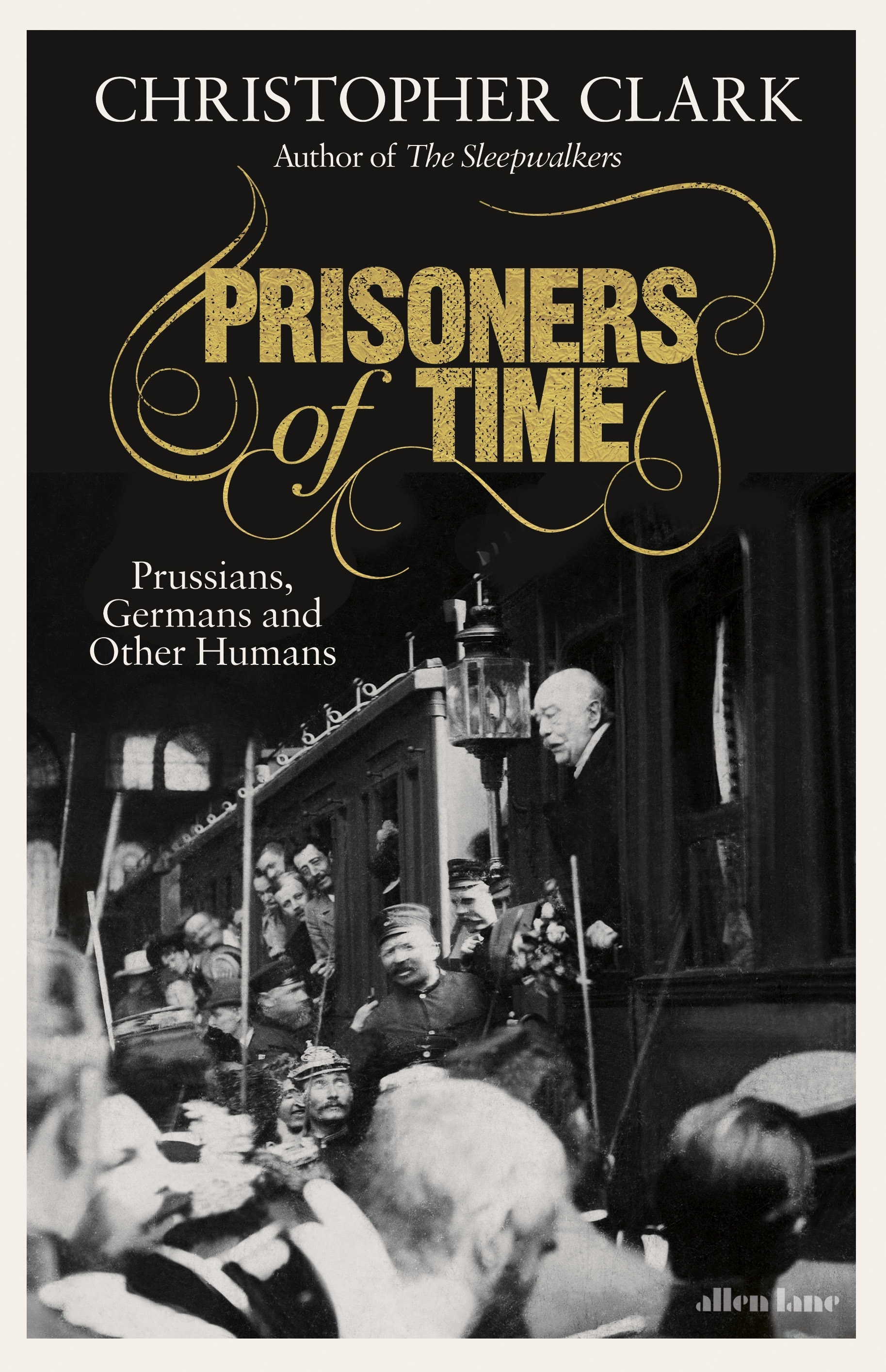 Book “Prisoners of Time” by Christopher Clark — August 5, 2021