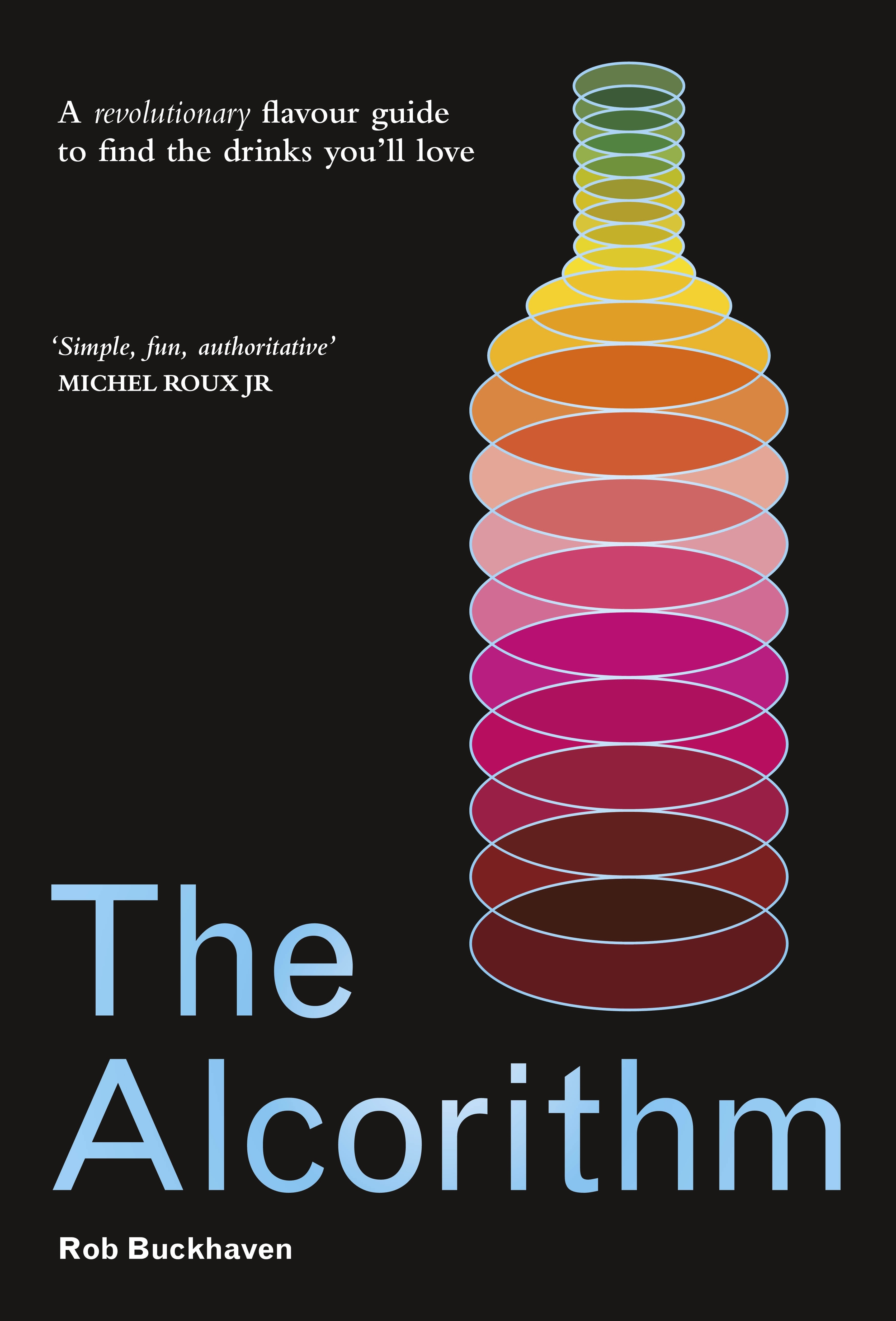 Book “The Alcorithm” by Rob Buckhaven — November 11, 2021
