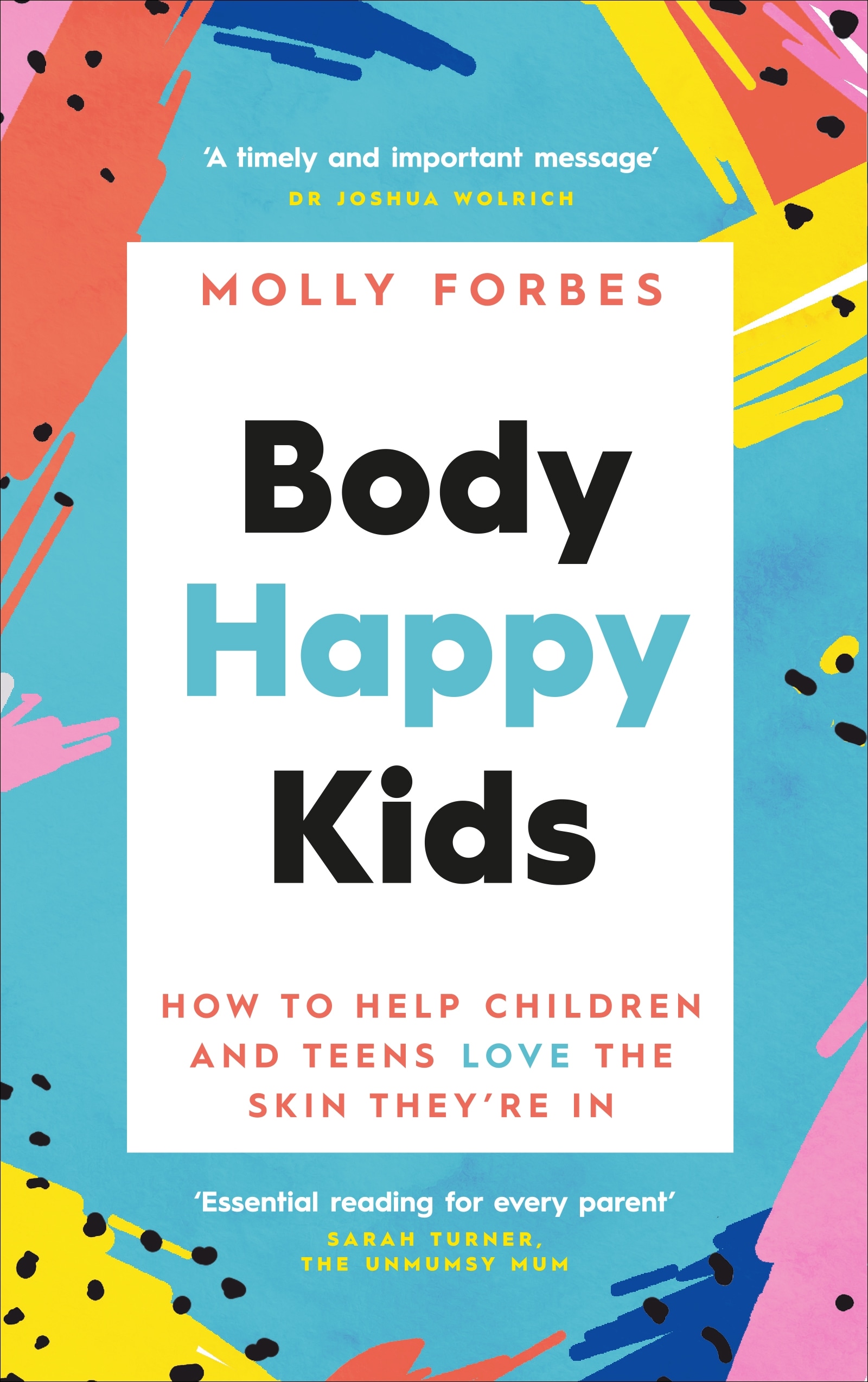 Book “Body Happy Kids” by Molly Forbes — April 1, 2021
