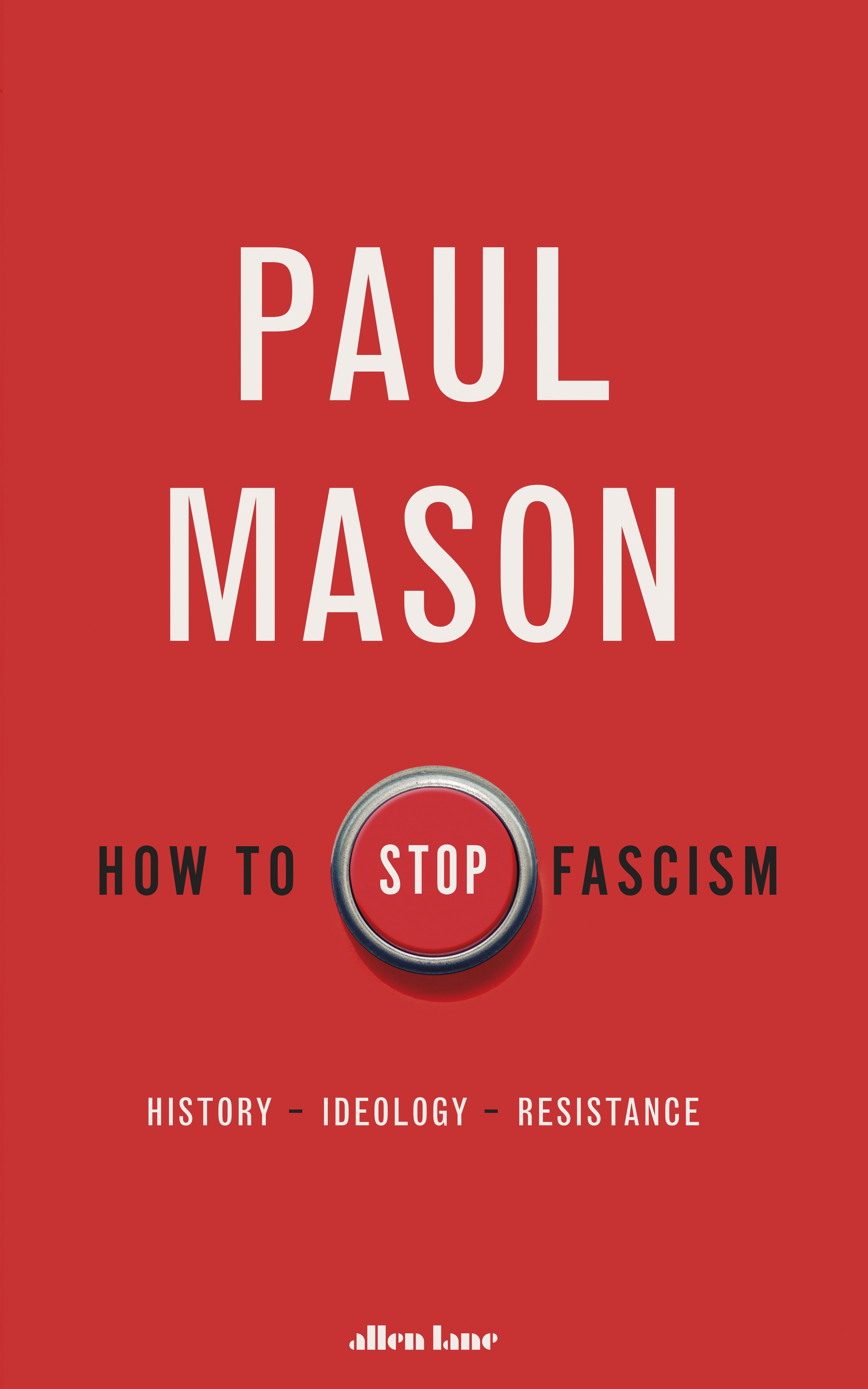 Book “How to Stop Fascism” by Paul Mason — August 26, 2021