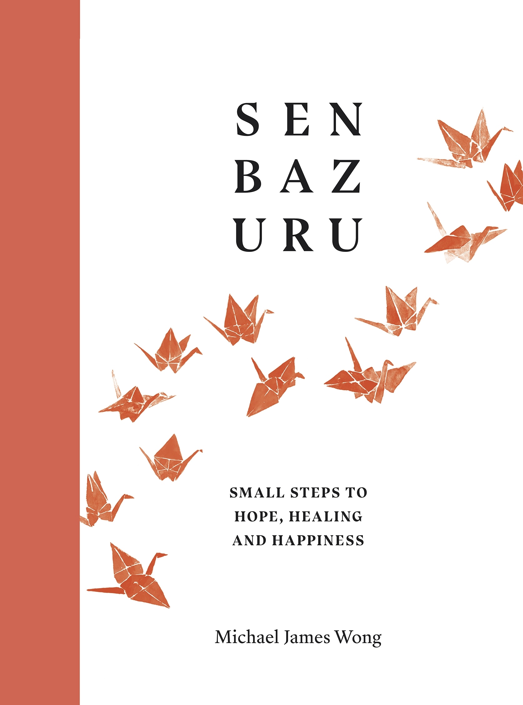 Book “Senbazuru” by Michael James Wong — May 27, 2021