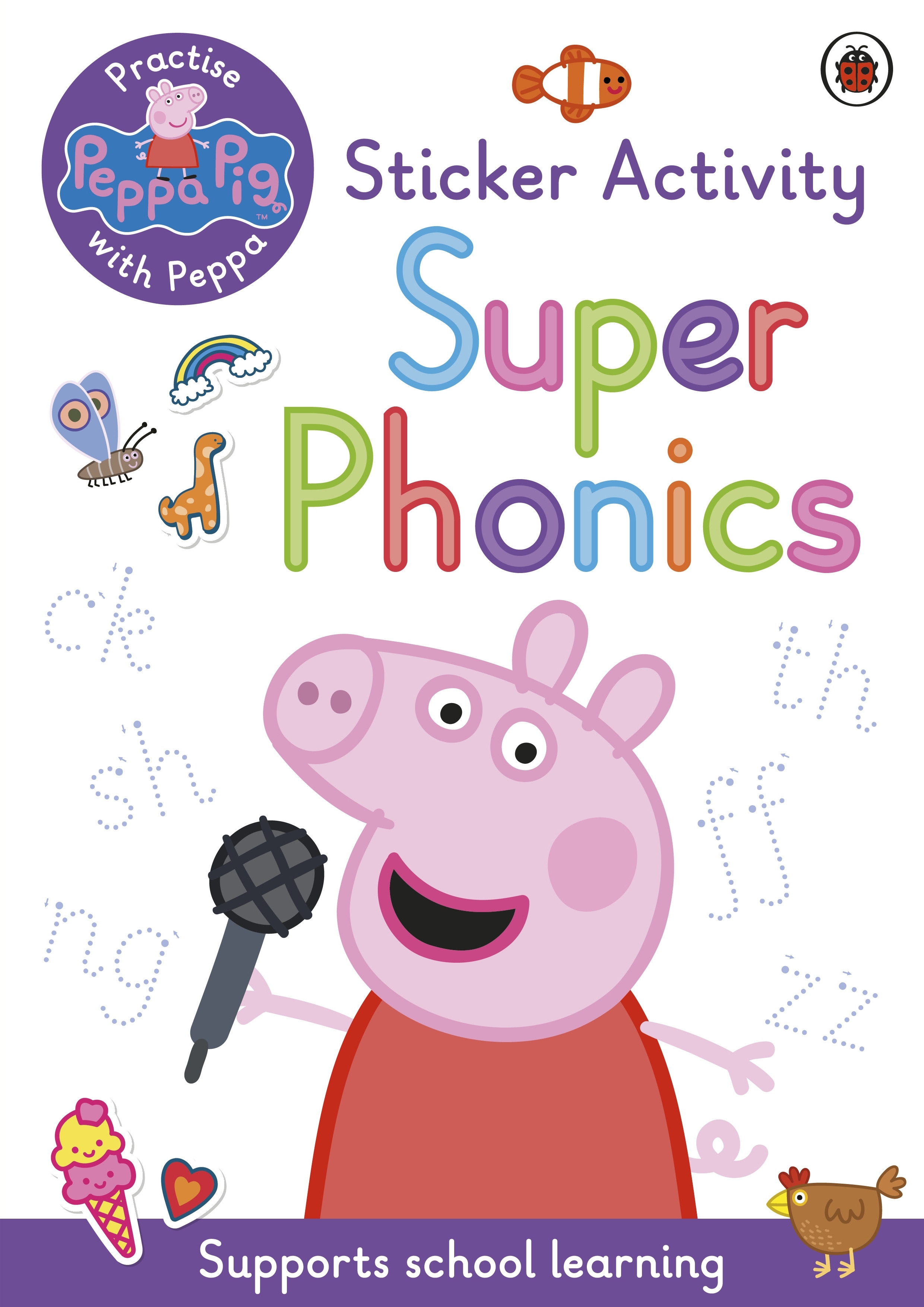 Book “Peppa Pig: Practise with Peppa: Super Phonics” by Peppa Pig — July 22, 2021