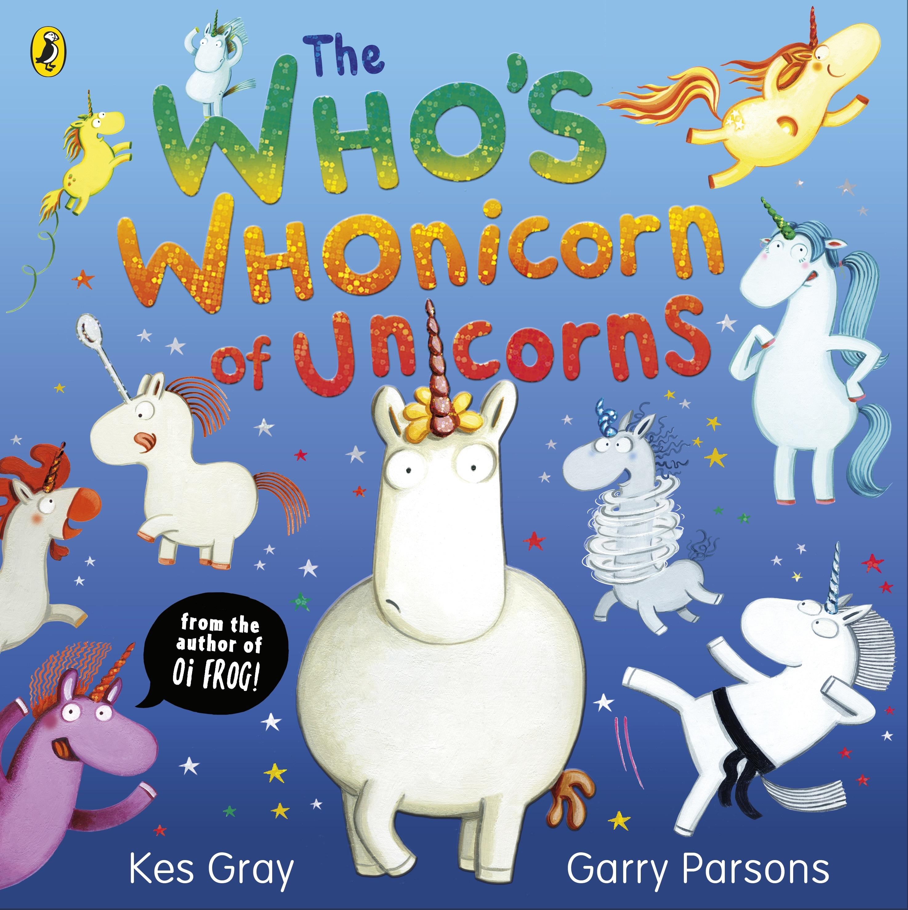 Book “The Who's Whonicorn of Unicorns” by Kes Gray, Garry Parsons — October 7, 2021