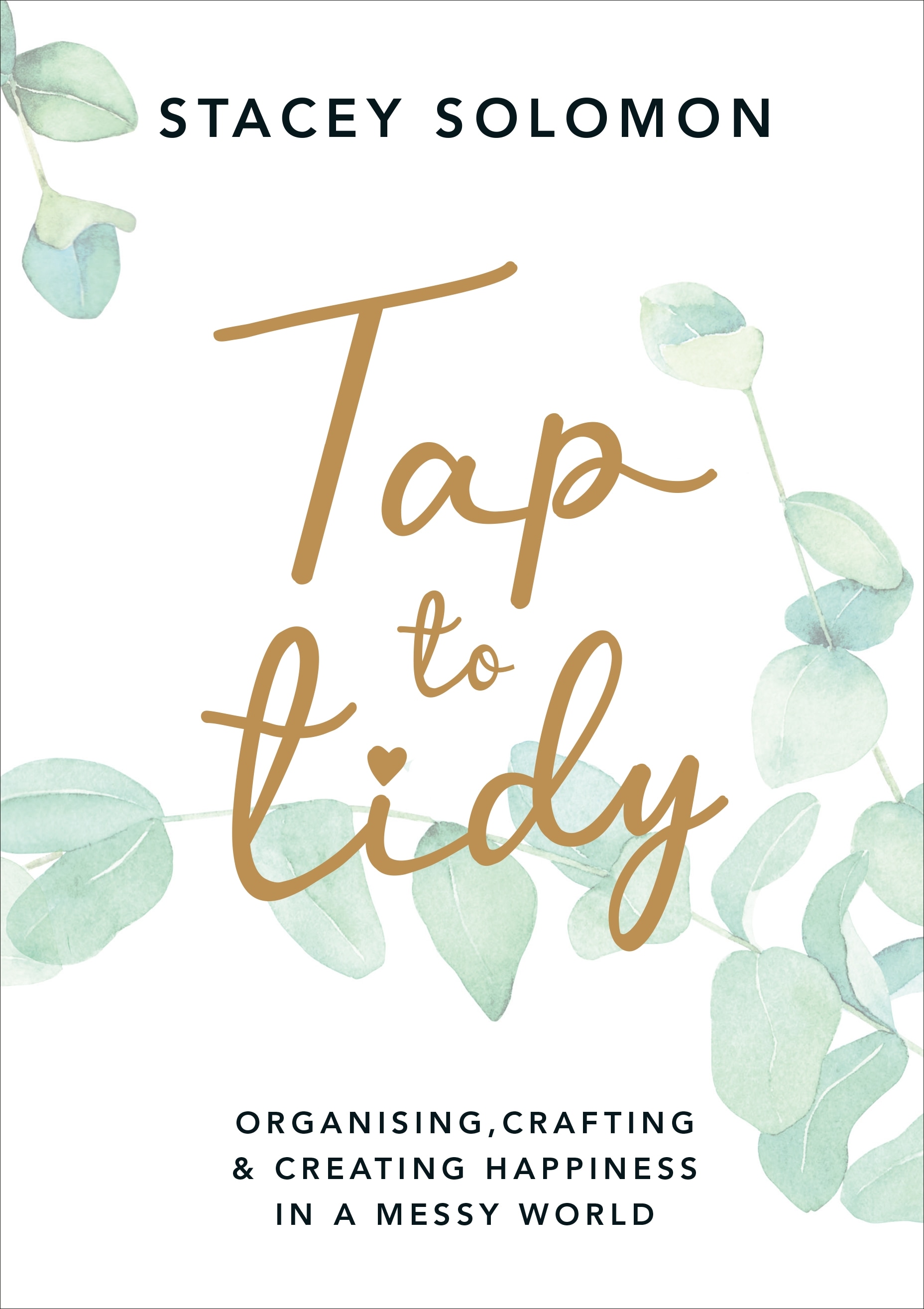 Book “Tap to Tidy” by Stacey Solomon — March 4, 2021