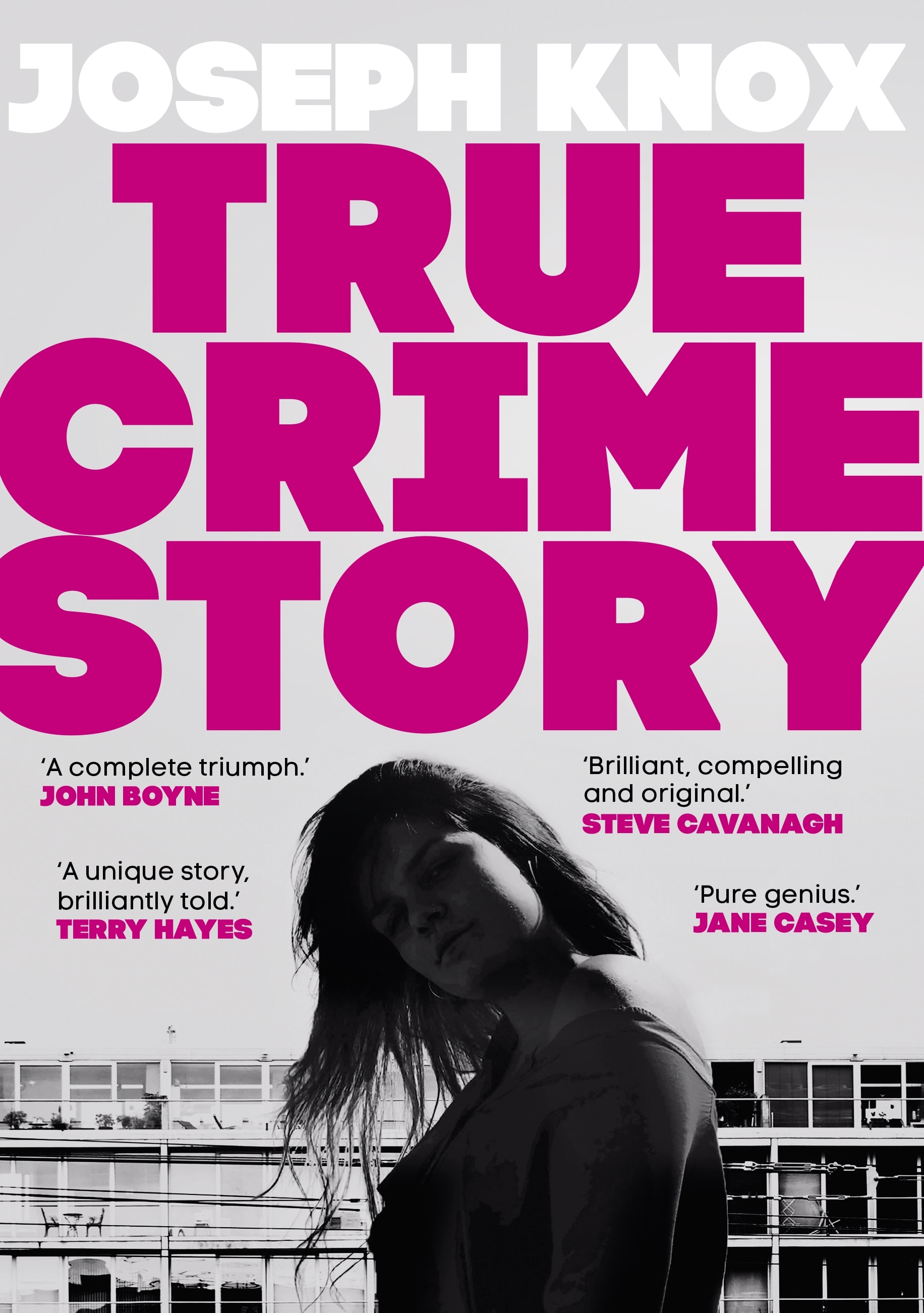 Book “True Crime Story” by Joseph Knox — June 17, 2021
