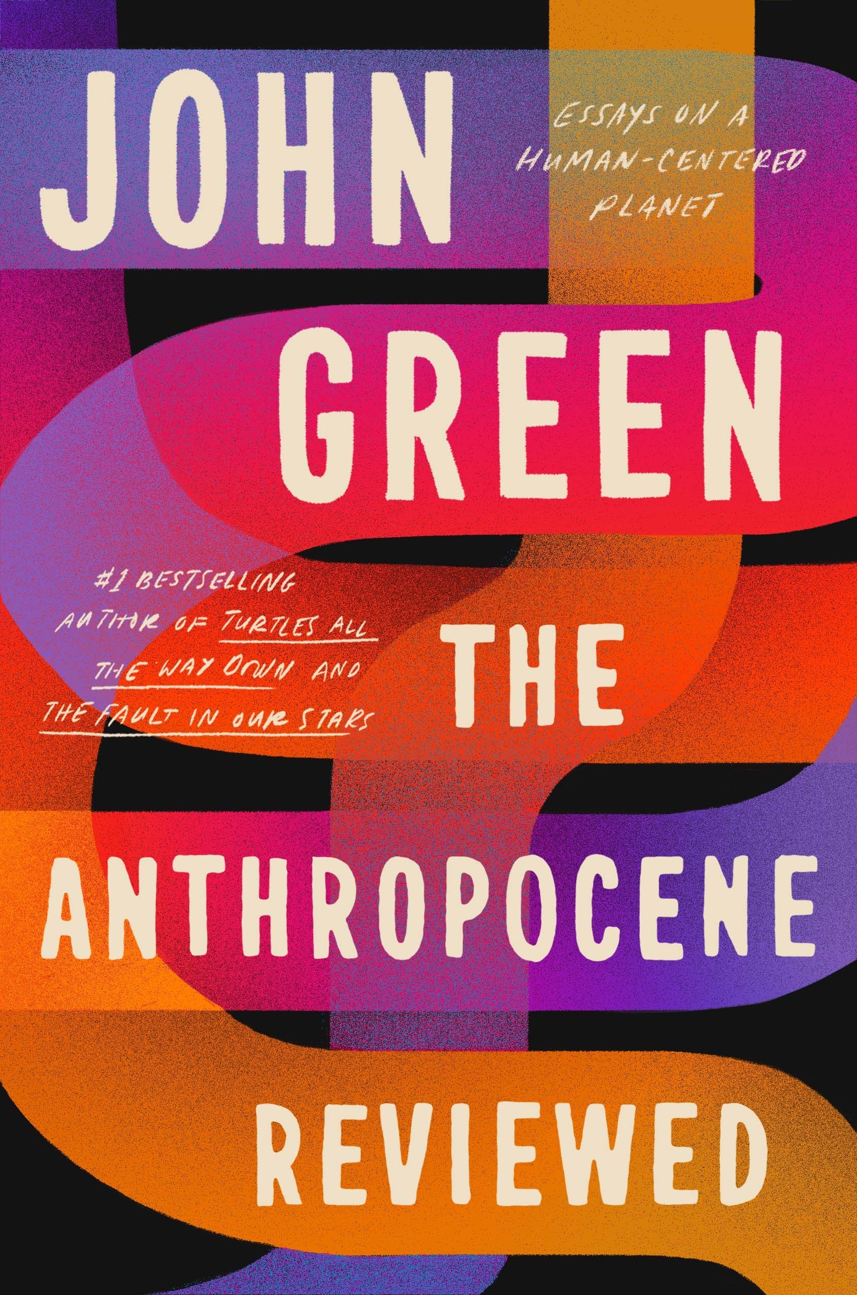 Book “The Anthropocene Reviewed” by John Green — May 18, 2021