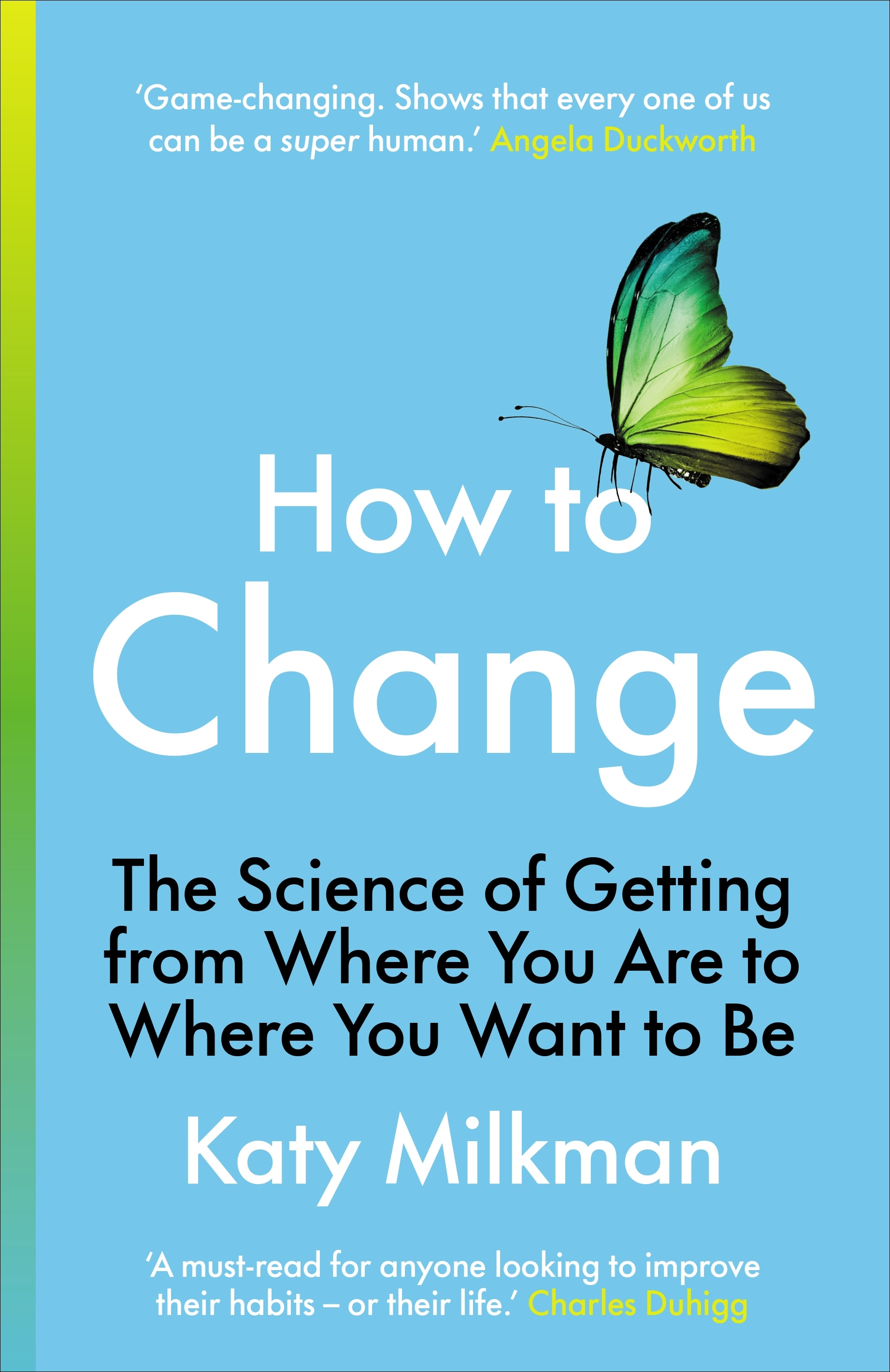 Book “How to Change” by Katy Milkman — May 6, 2021