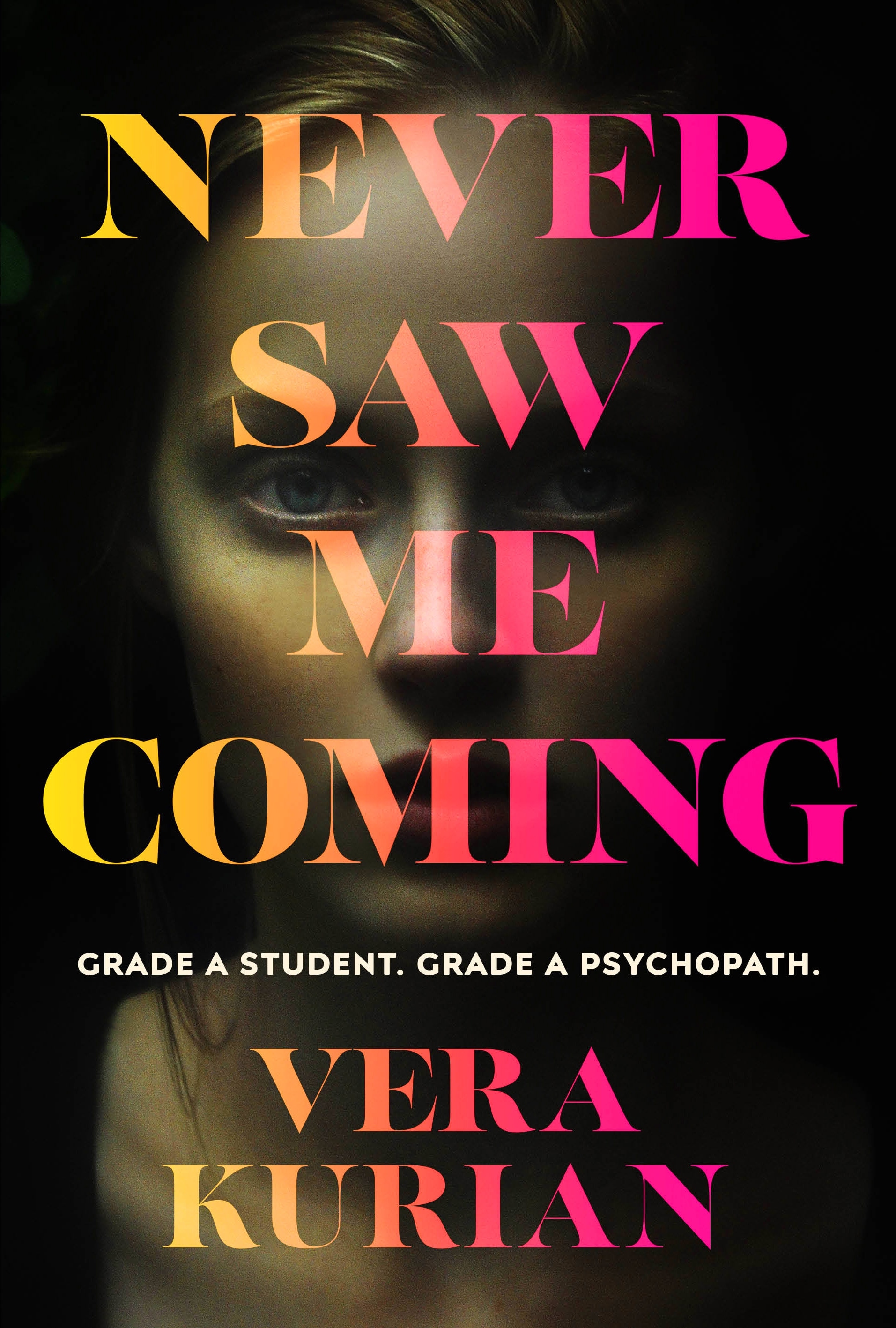 Book “Never Saw Me Coming” by Vera Kurian — September 9, 2021