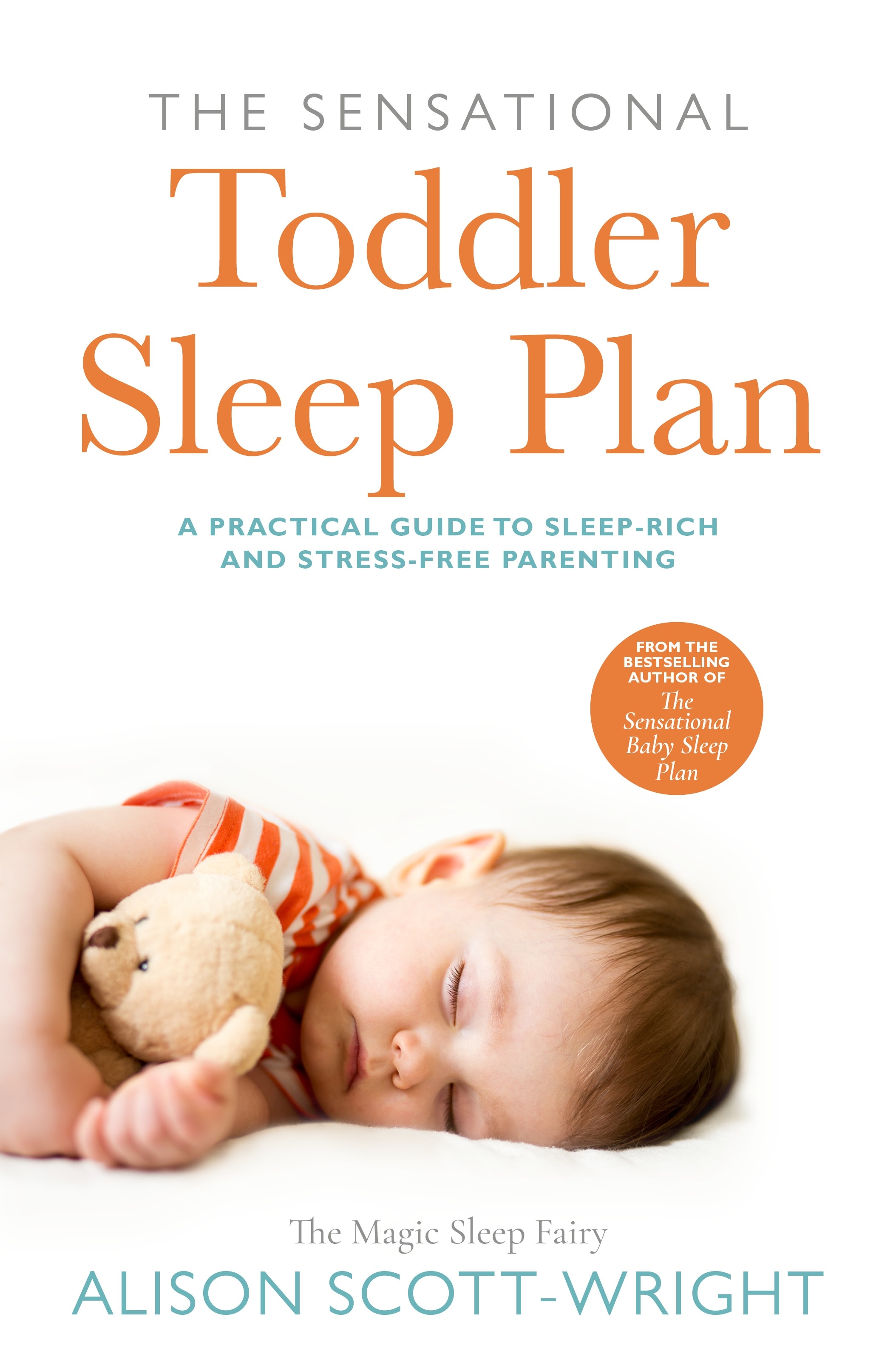 Book “The Sensational Toddler Sleep Plan” by Alison Scott-Wright — August 12, 2021