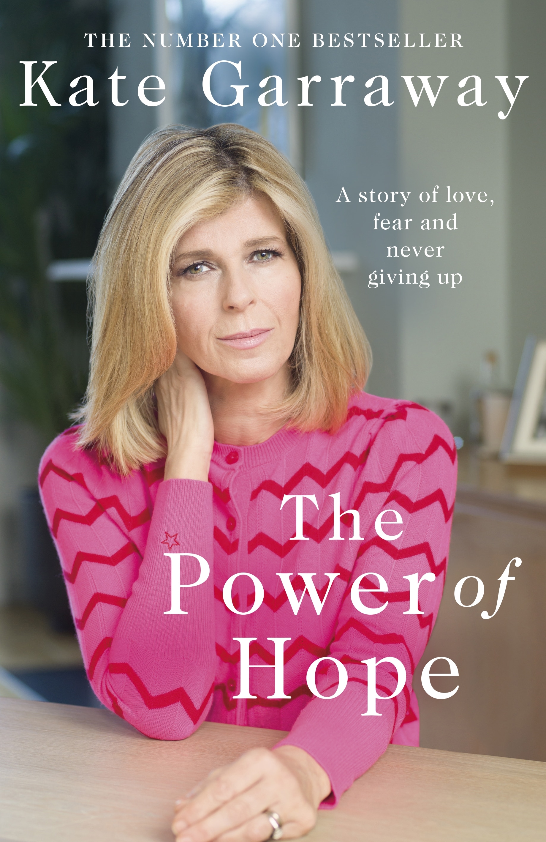 Book “The Power Of Hope” by Kate Garraway — April 29, 2021