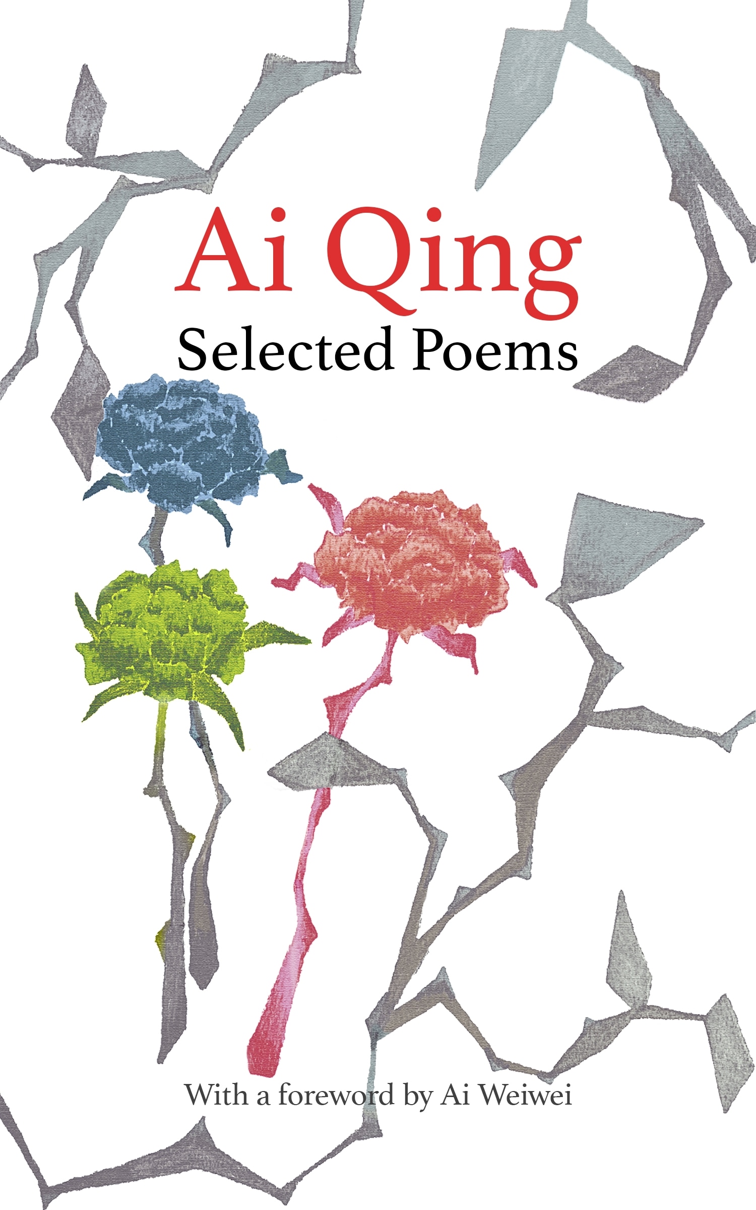 Book “Selected Poems” by Ai Qing, Ai Weiwei — November 2, 2021